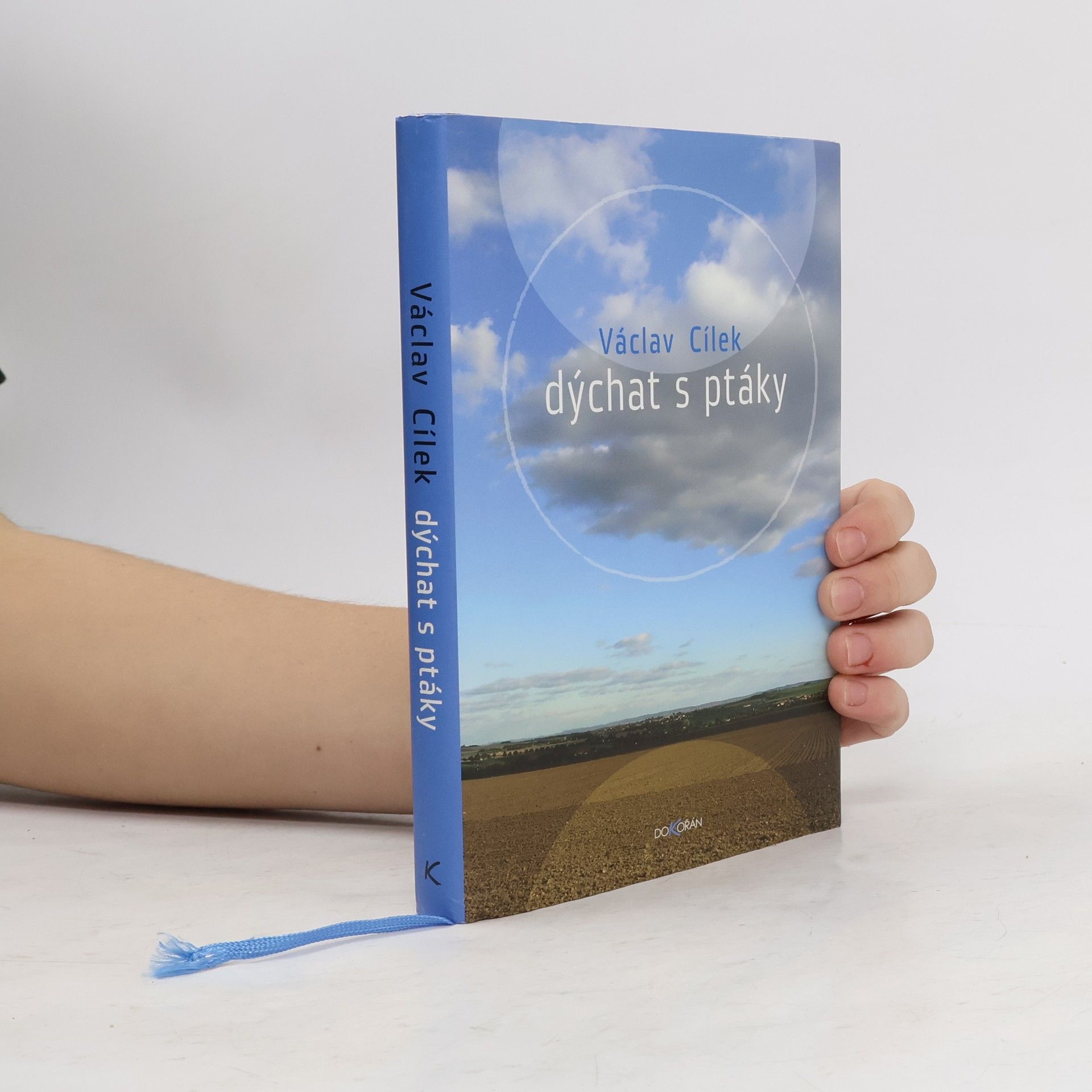 Václav Cílek Dýchat s ptáky: Obyčejné texty o světle paměti, pravdě oblaků a útěše míst