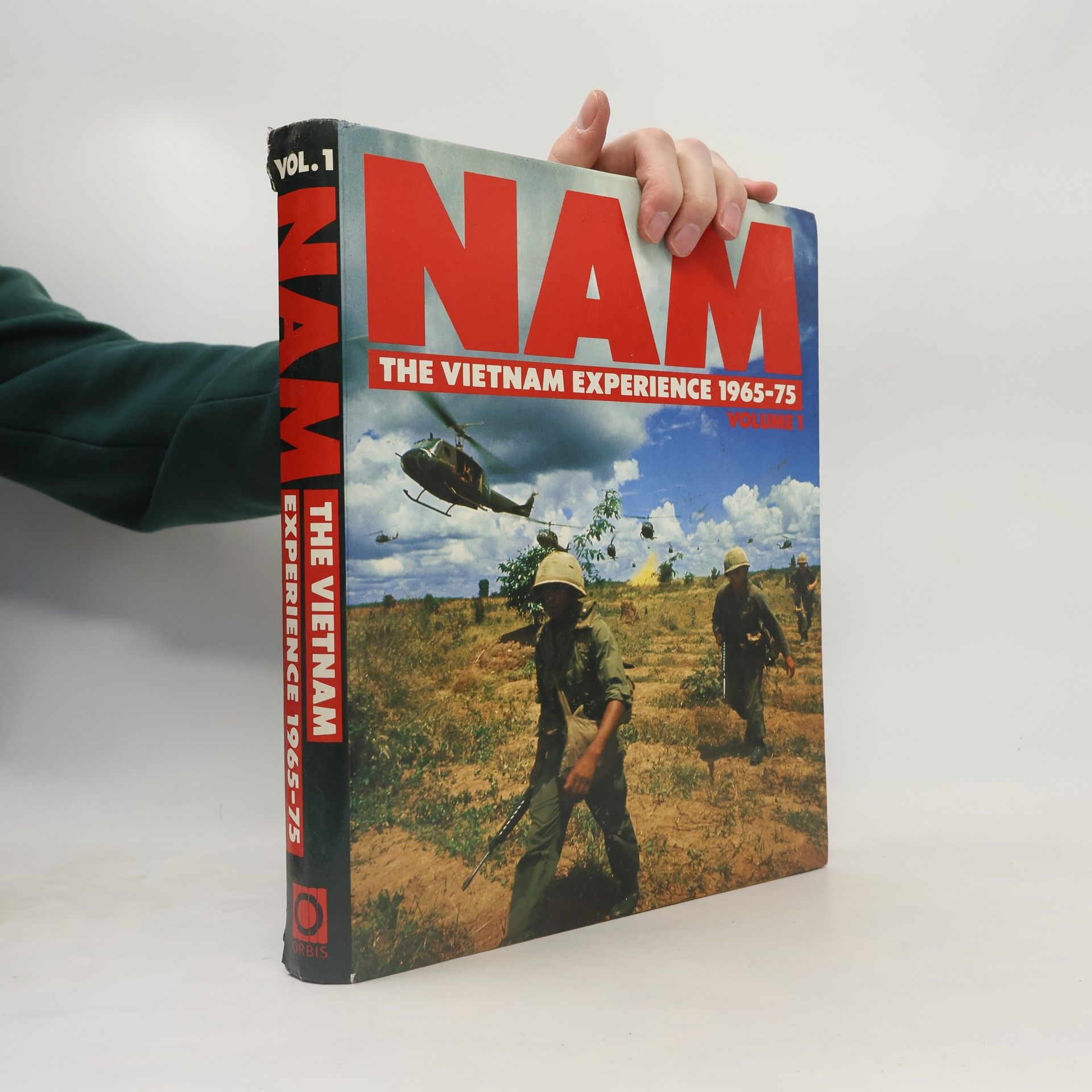 Kolektiv autorů Nam Vol. 1. The Vietnam Experience 1965-75