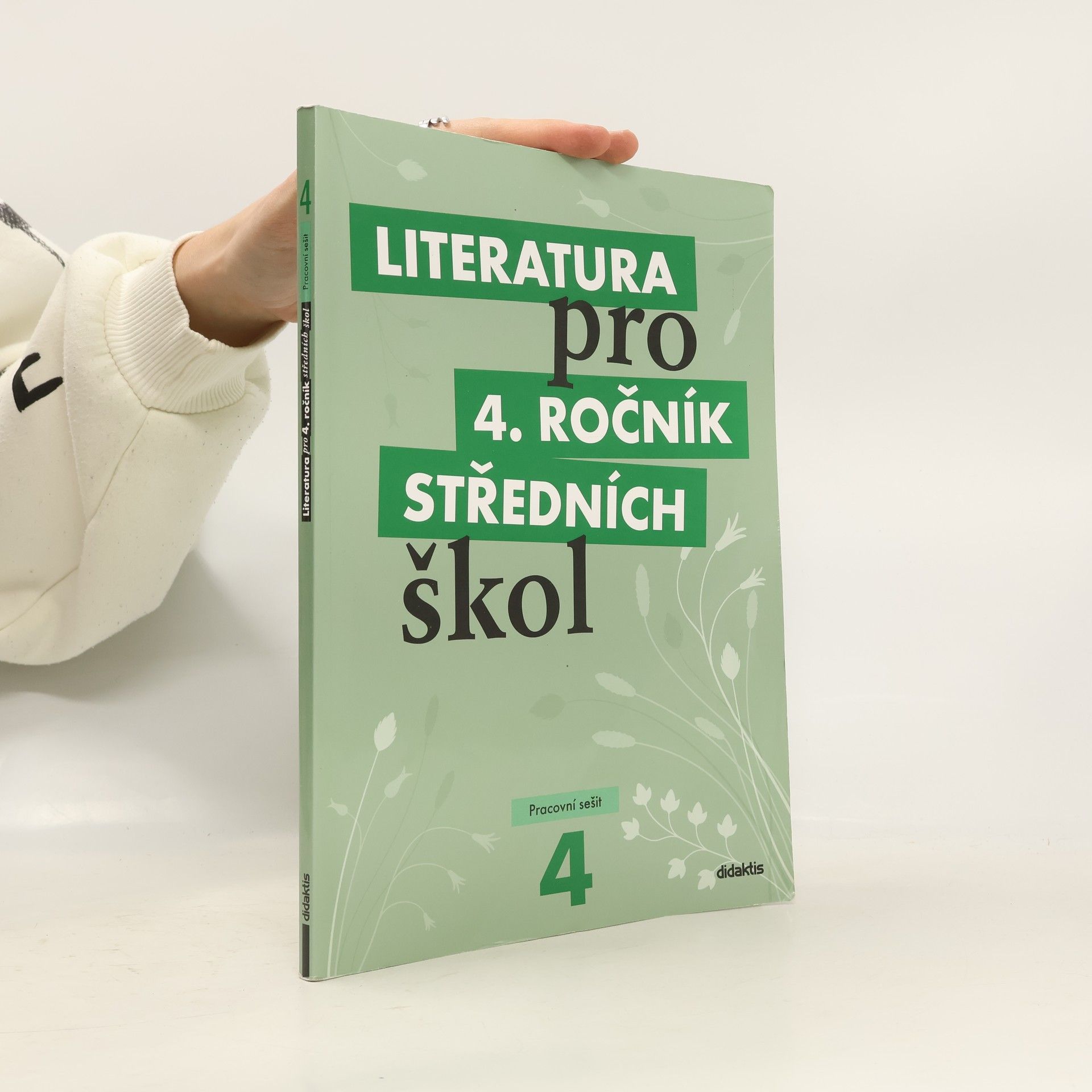 Autorenkollektiv Literatura pro 4. ročník středních škol. Pracovní sešit
