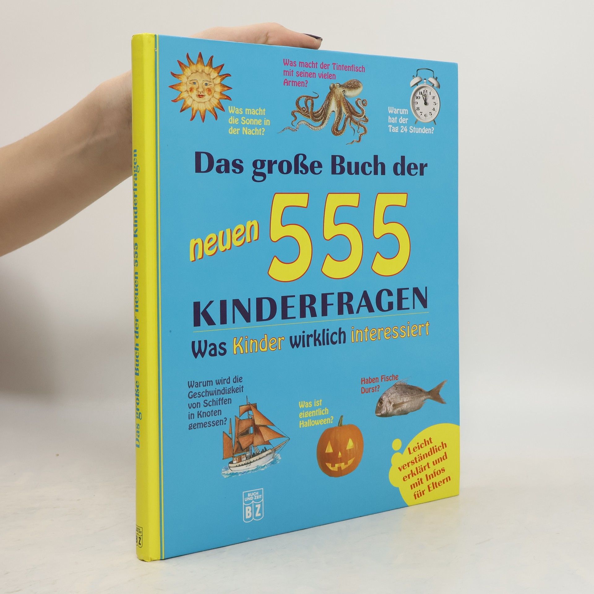Autorenkollektiv Das große Buch der neuen 555 Kinderfragen