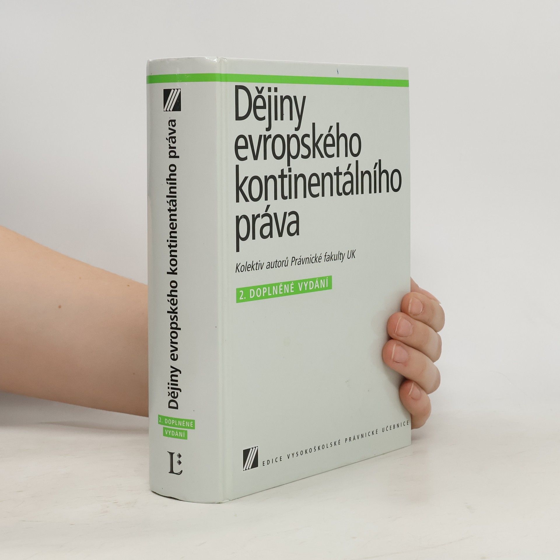 Various authors Dějiny evropského kontinentálního práva: Vysokoškolská právnická učebnice