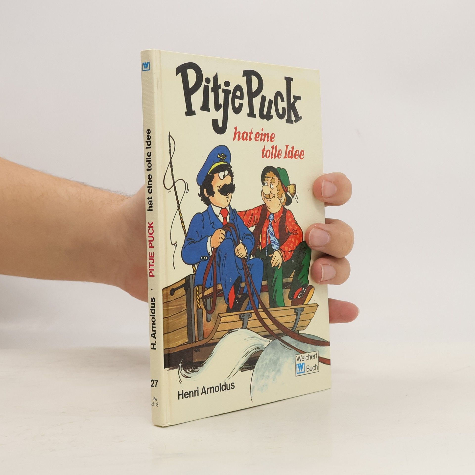 Henri Arnoldus Pitje Puck - 27: Pitje Puck hat eine tolle Idee