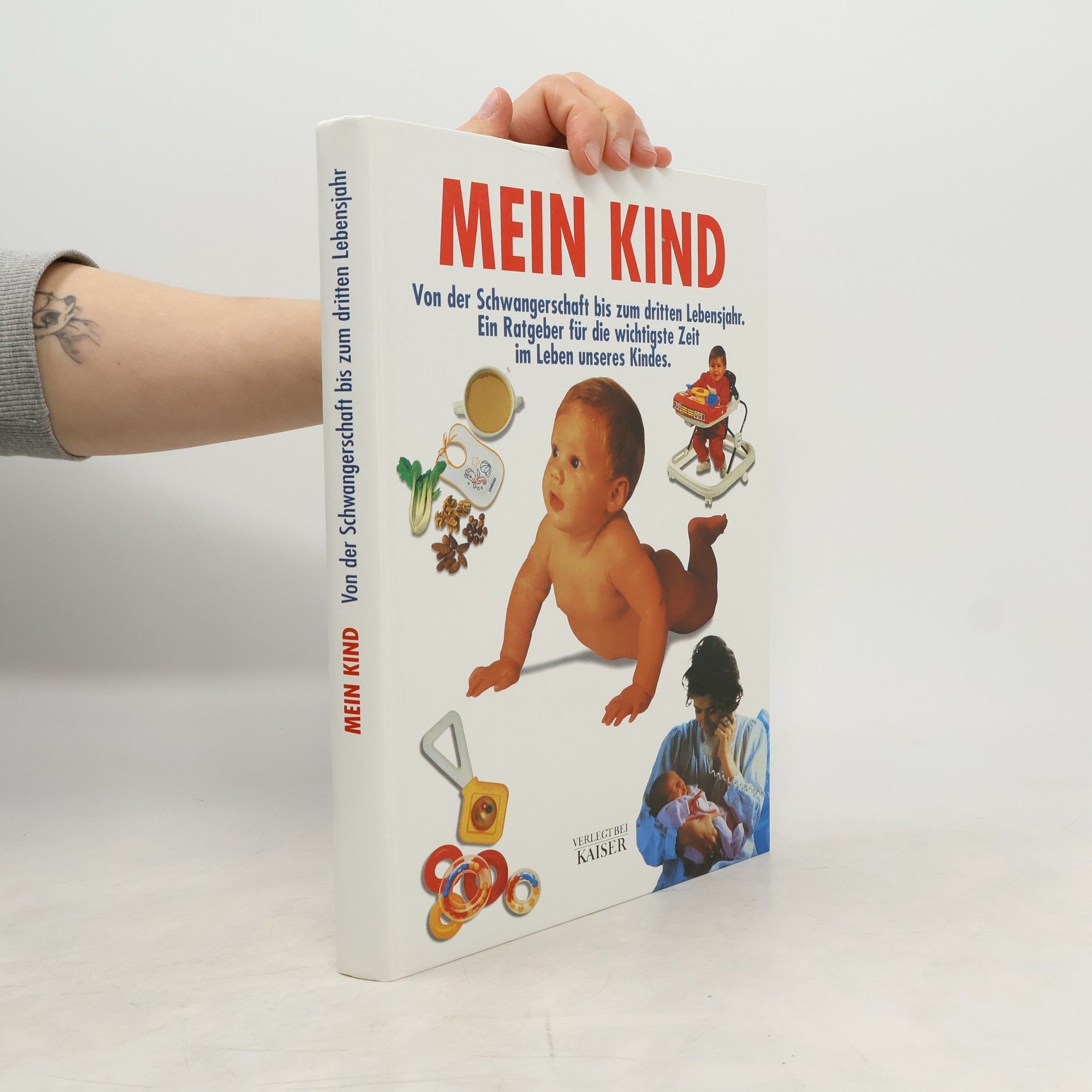 Kolektiv autorů Mein Kind. Von der Schwangerschaft bis zum dritten Lebensjahr