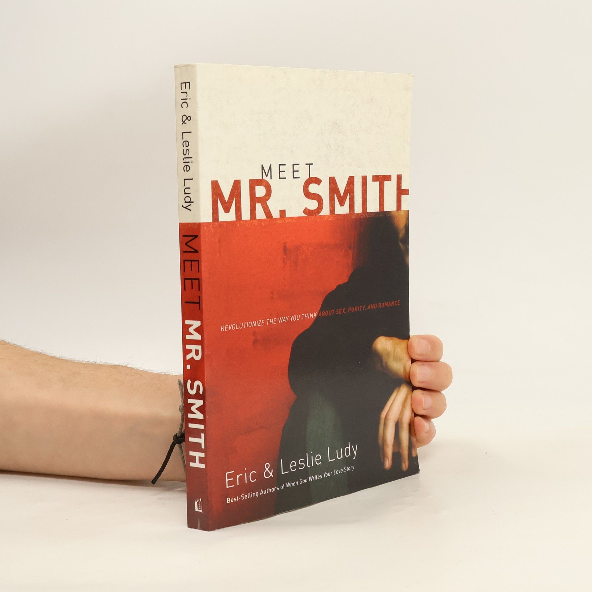 Eric Ludy Meet Mr. Smith