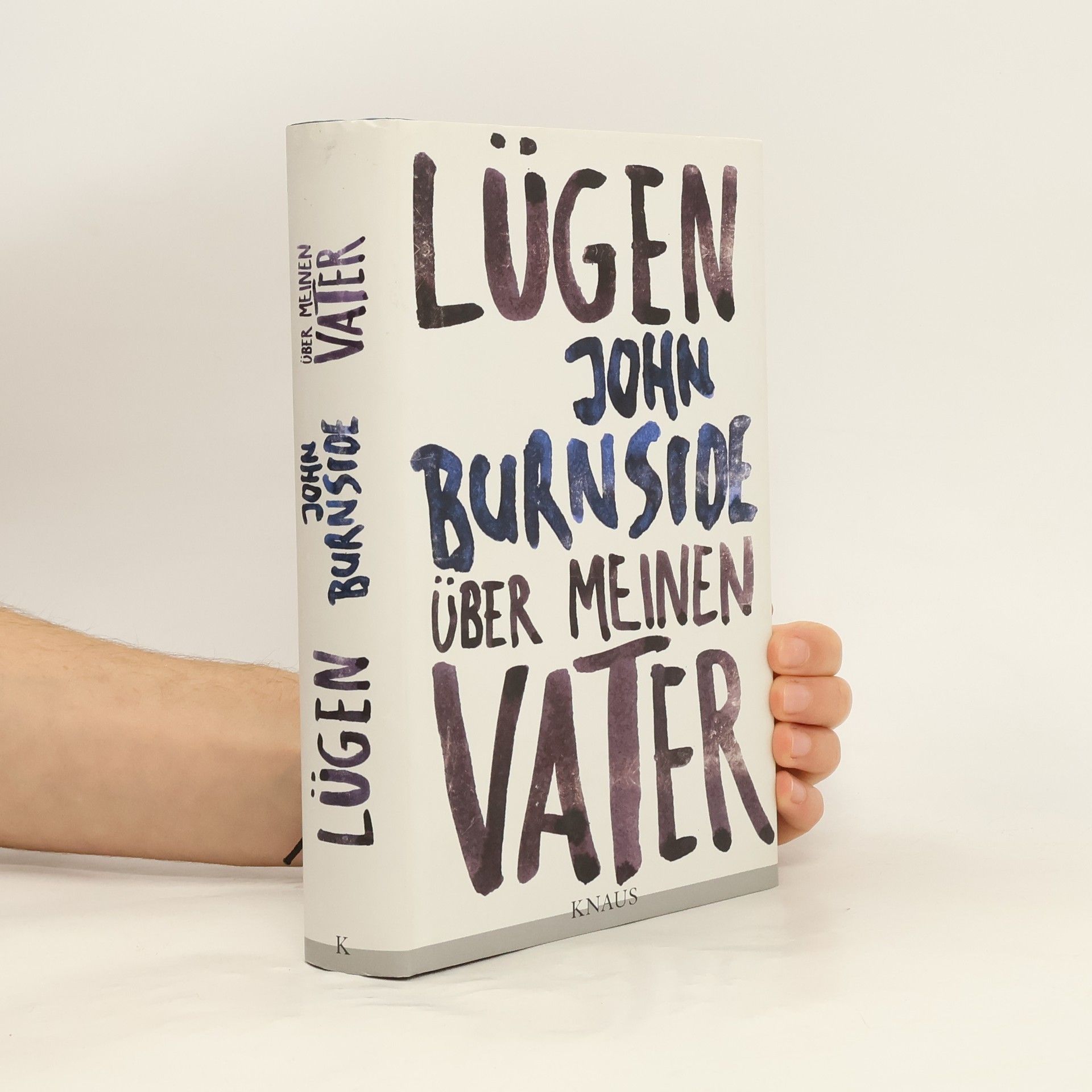 John Burnside Lügen über meinen Vater