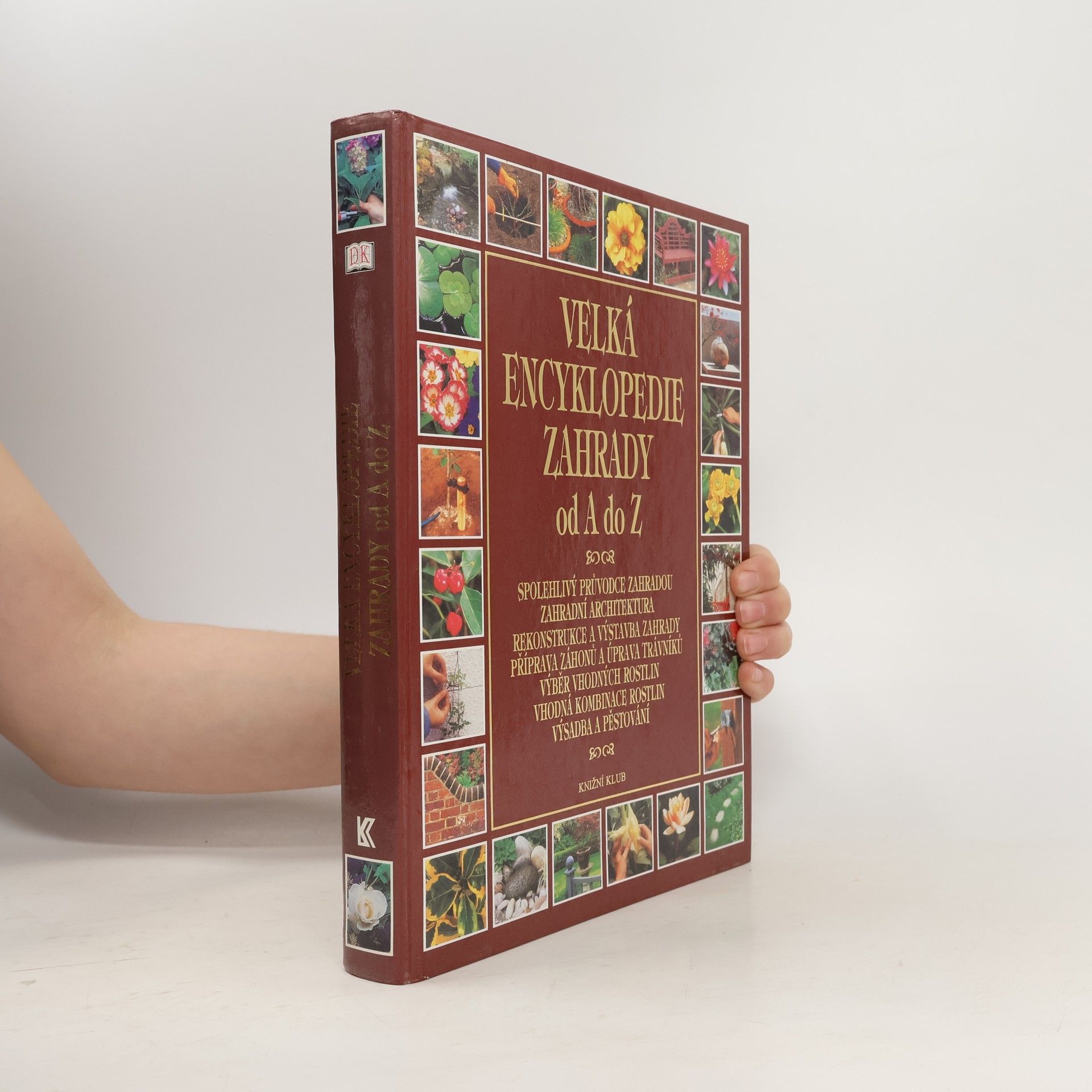 Kolektív autorov Velká encyklopedie zahrady od A do Z