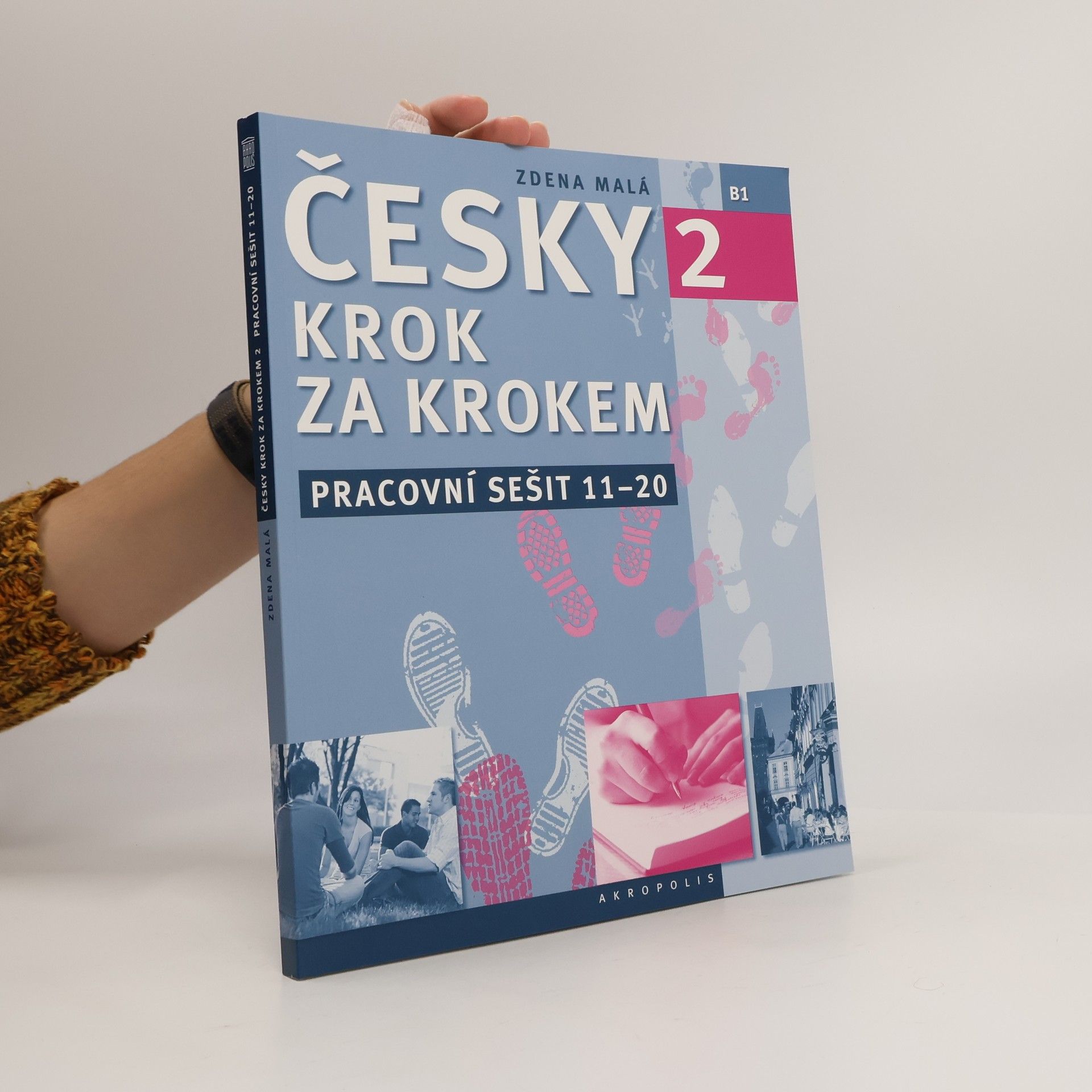 Zdena Malá Česky krok za krokem 2. B1. Pracovní sešit 11-20