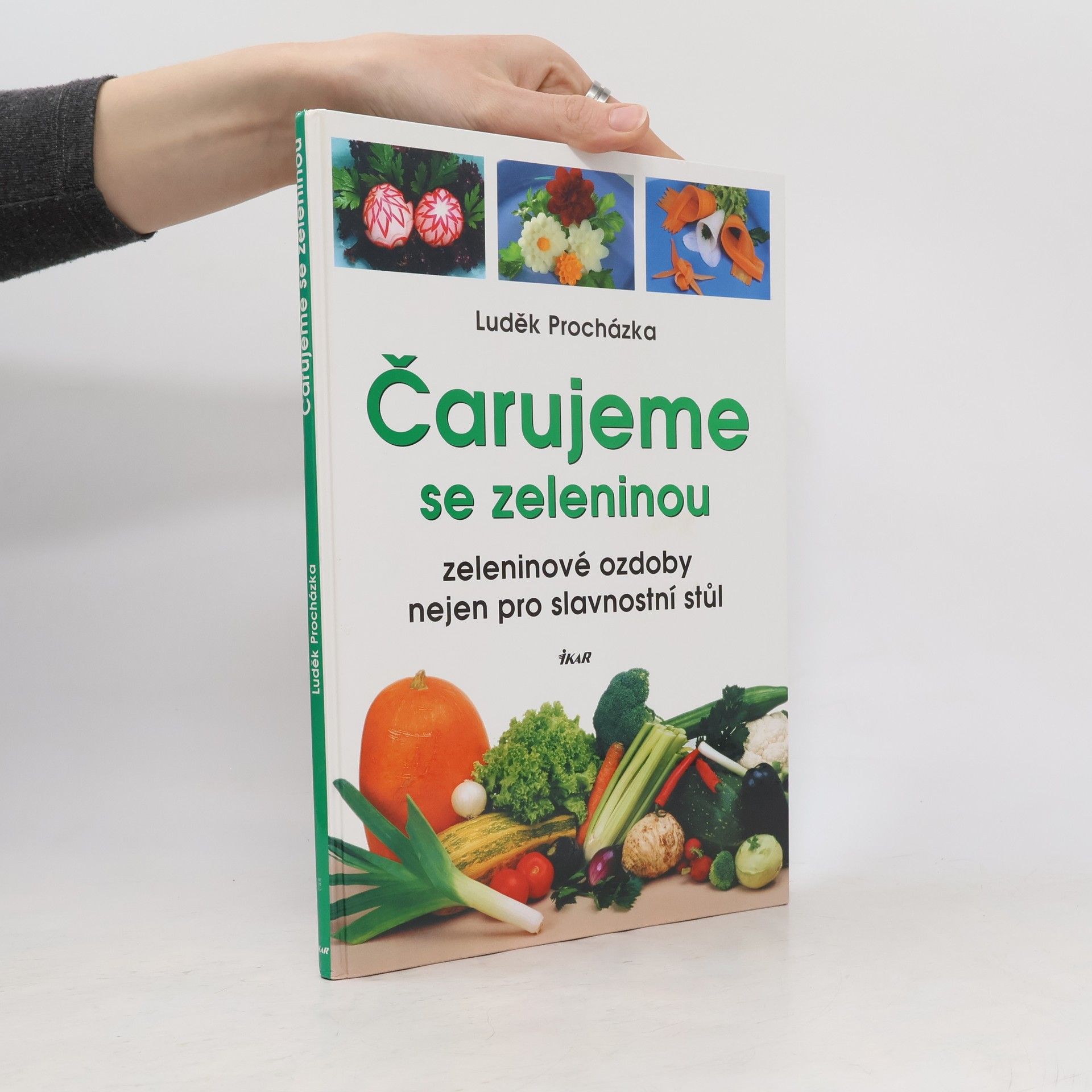 Collectif d'auteurs Čarujeme se zeleninou: Zeleninové ozdoby nejen pro slavnostní stůl