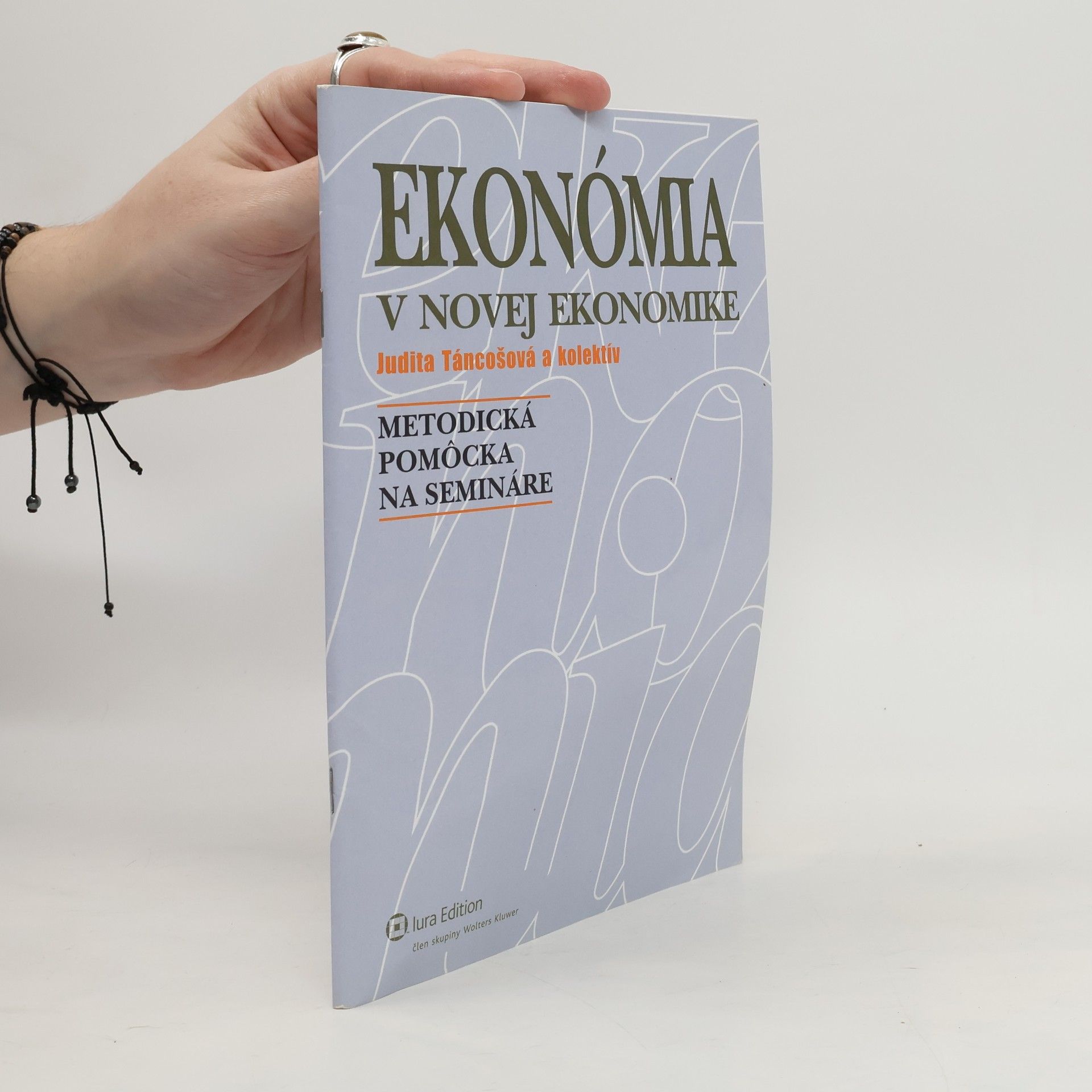 Táncošová Judita Ekonómia v novej ekonomike: metodická pomôcka na semináre