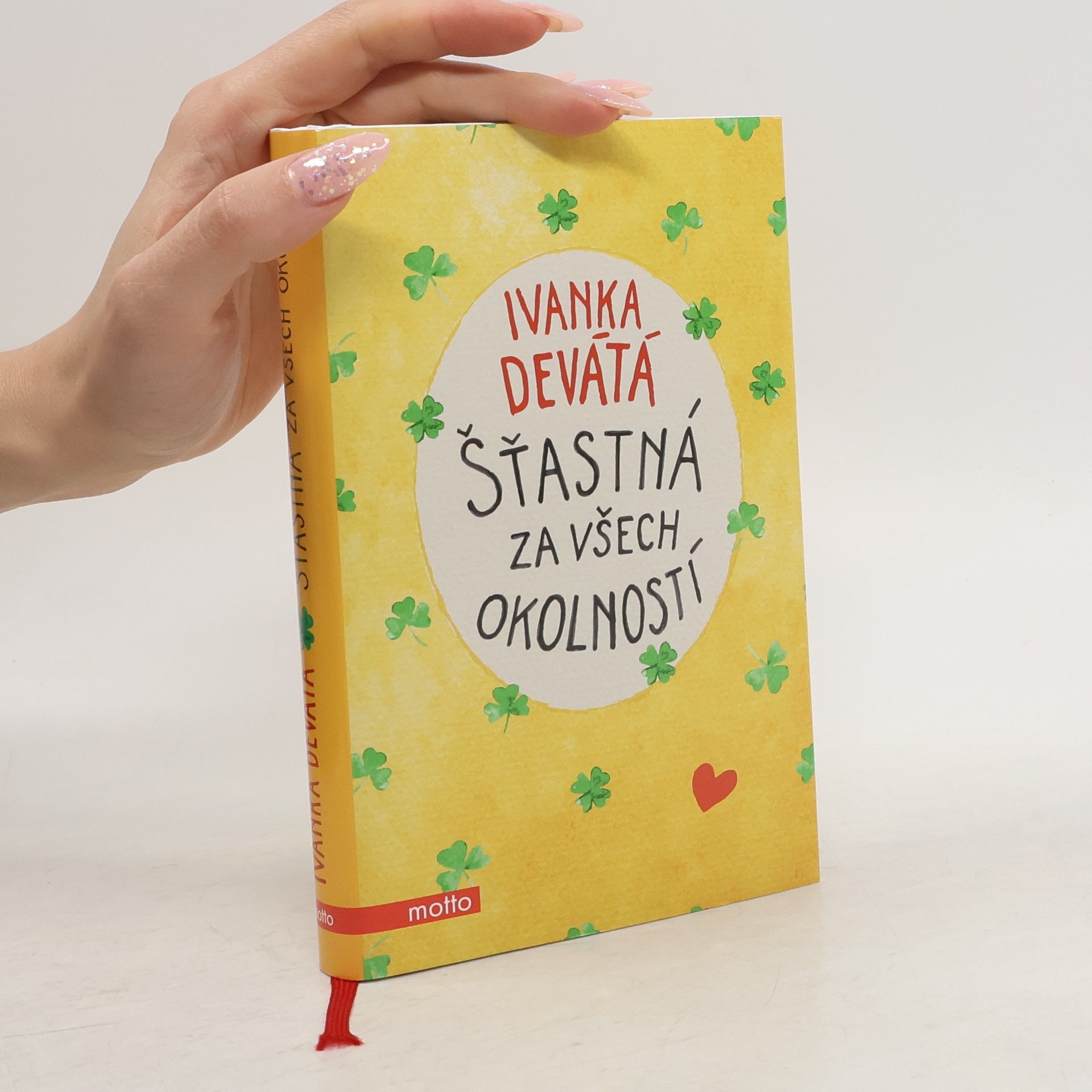 Ivanka Devátá Šťastná za všech okolností