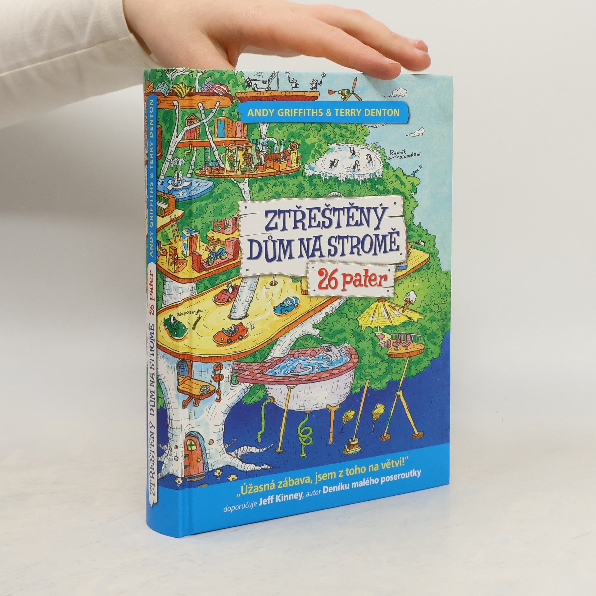 Andy Griffiths Ztřeštěný dům na stromě : 26 pater