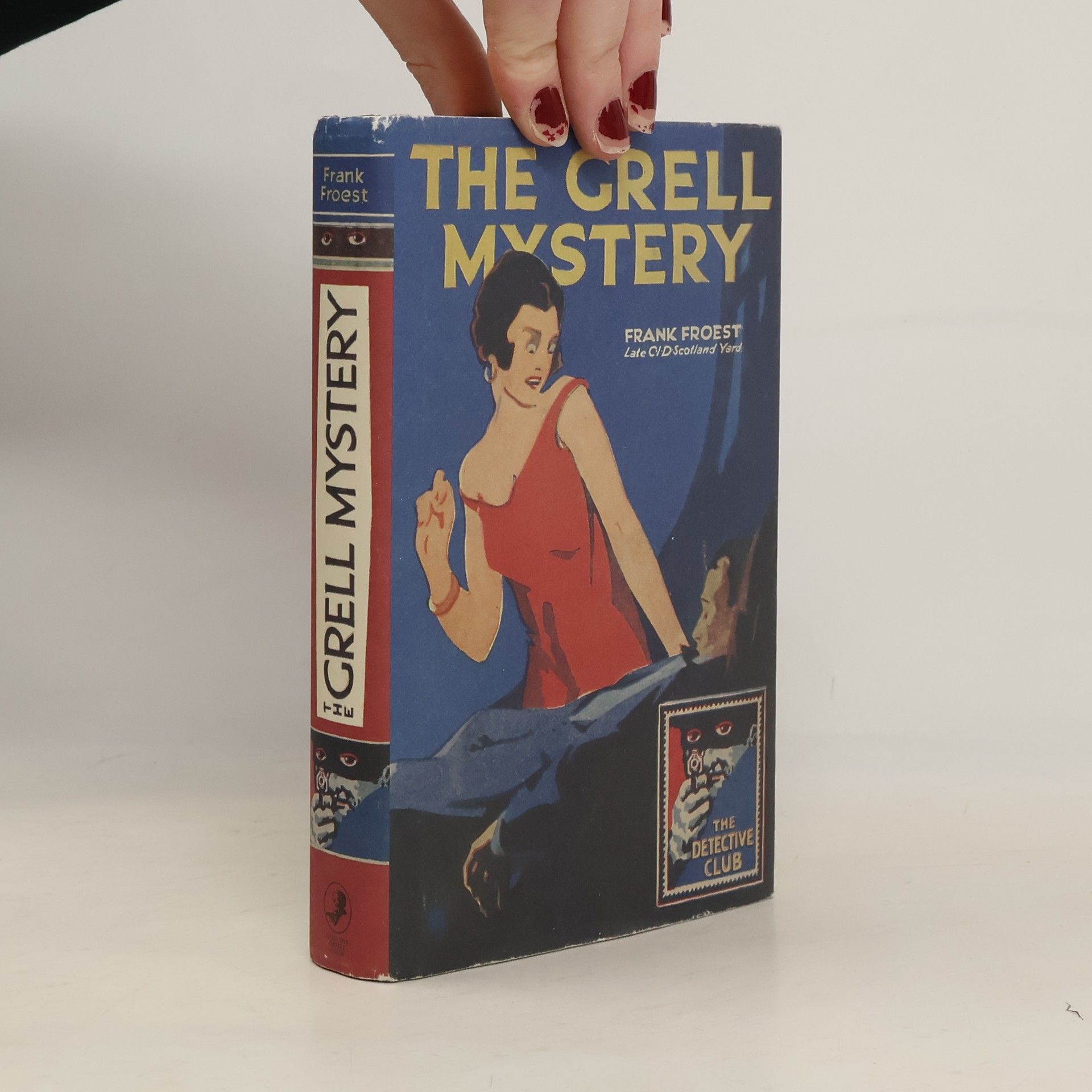 Frank Froest Detective Club Crime Classics: The Grell Mystery