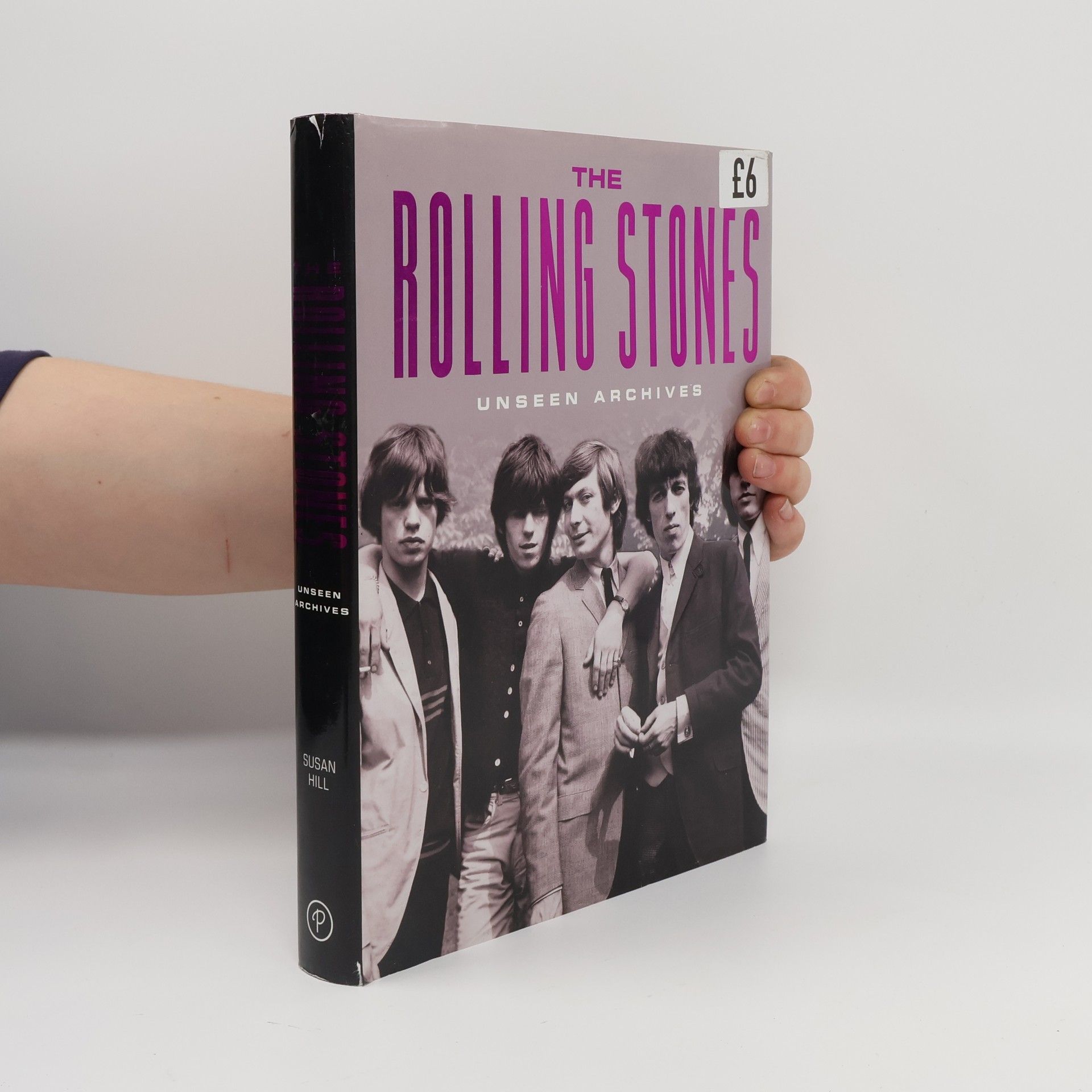 Susan Hill The Rolling stones: unseen archives