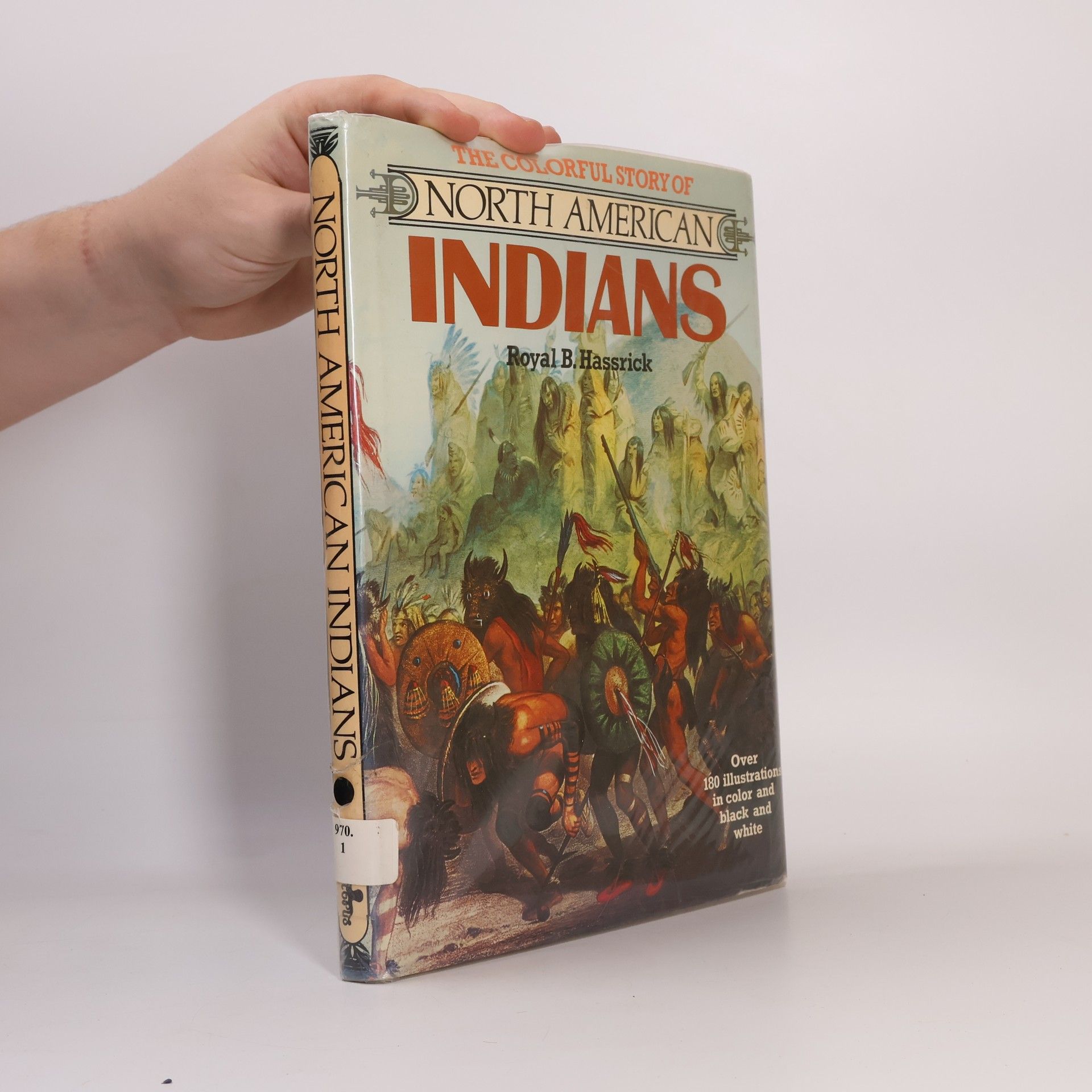 Royal B. Hassrick The colorful story of North American Indians