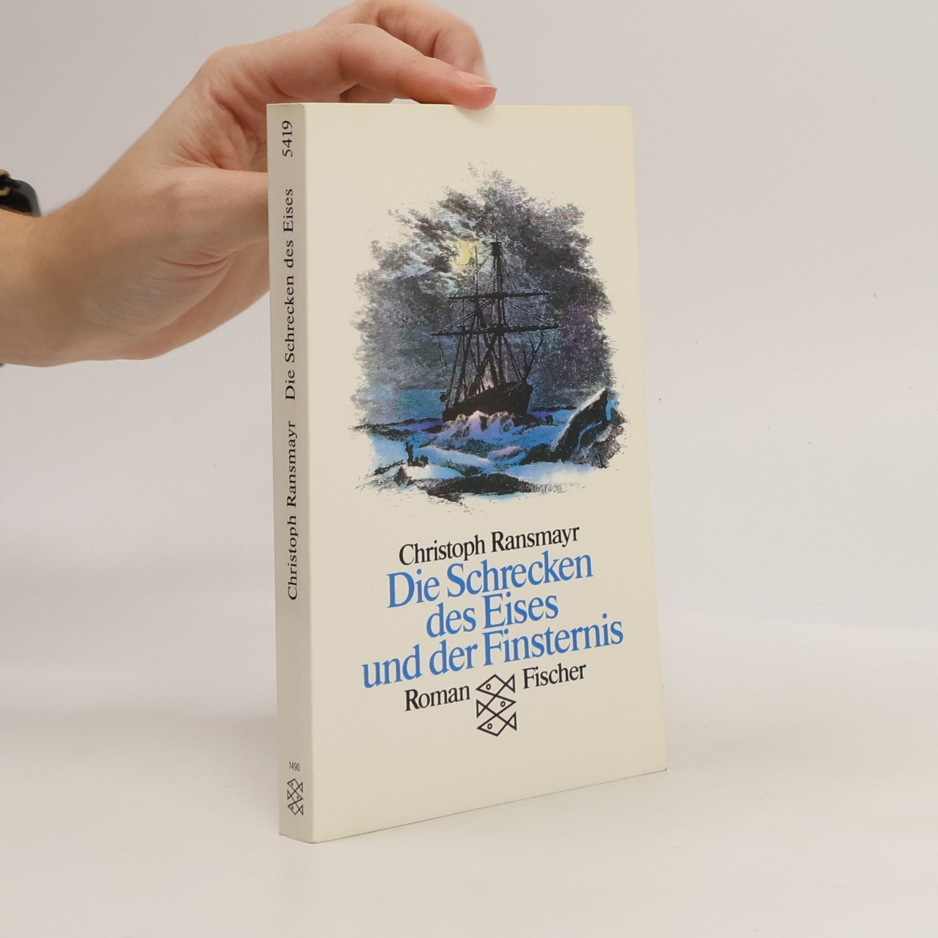 Christoph Ransmayr Die Schrecken des Eises und der Finsternis