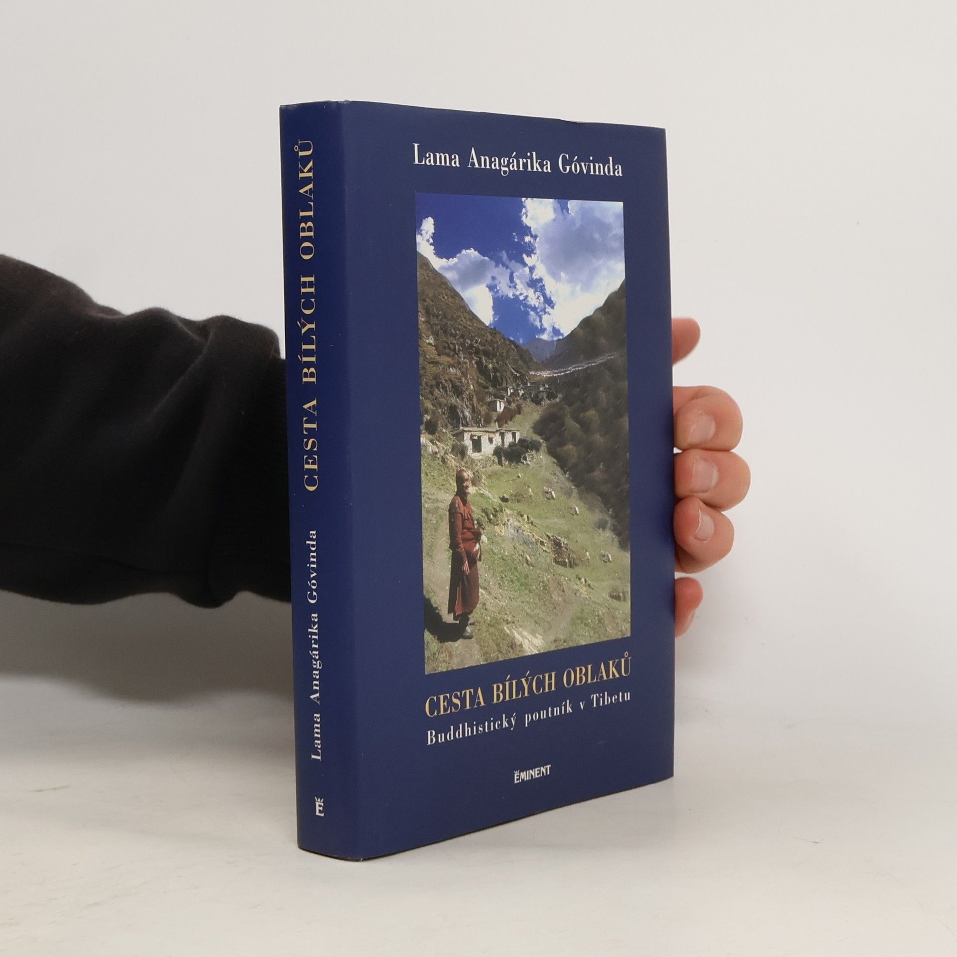 Anagarika Govinda Cesta bílých oblaků: buddhistický poutník v Tibetu