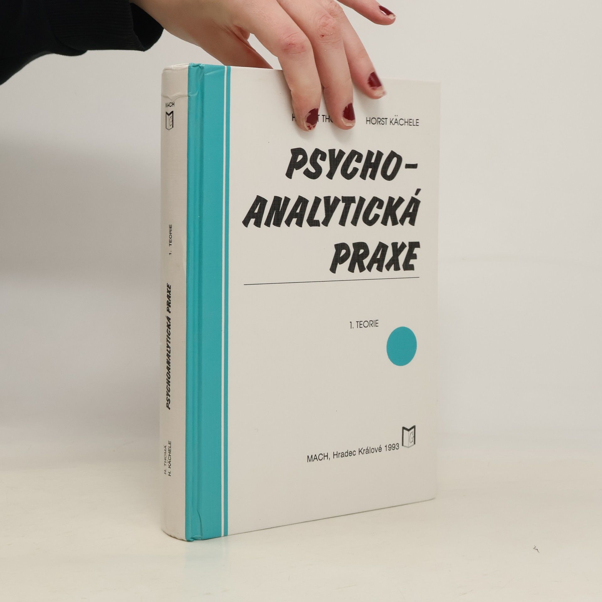 Helmut Thomä Psychoanalytická praxe. 1, Teorie