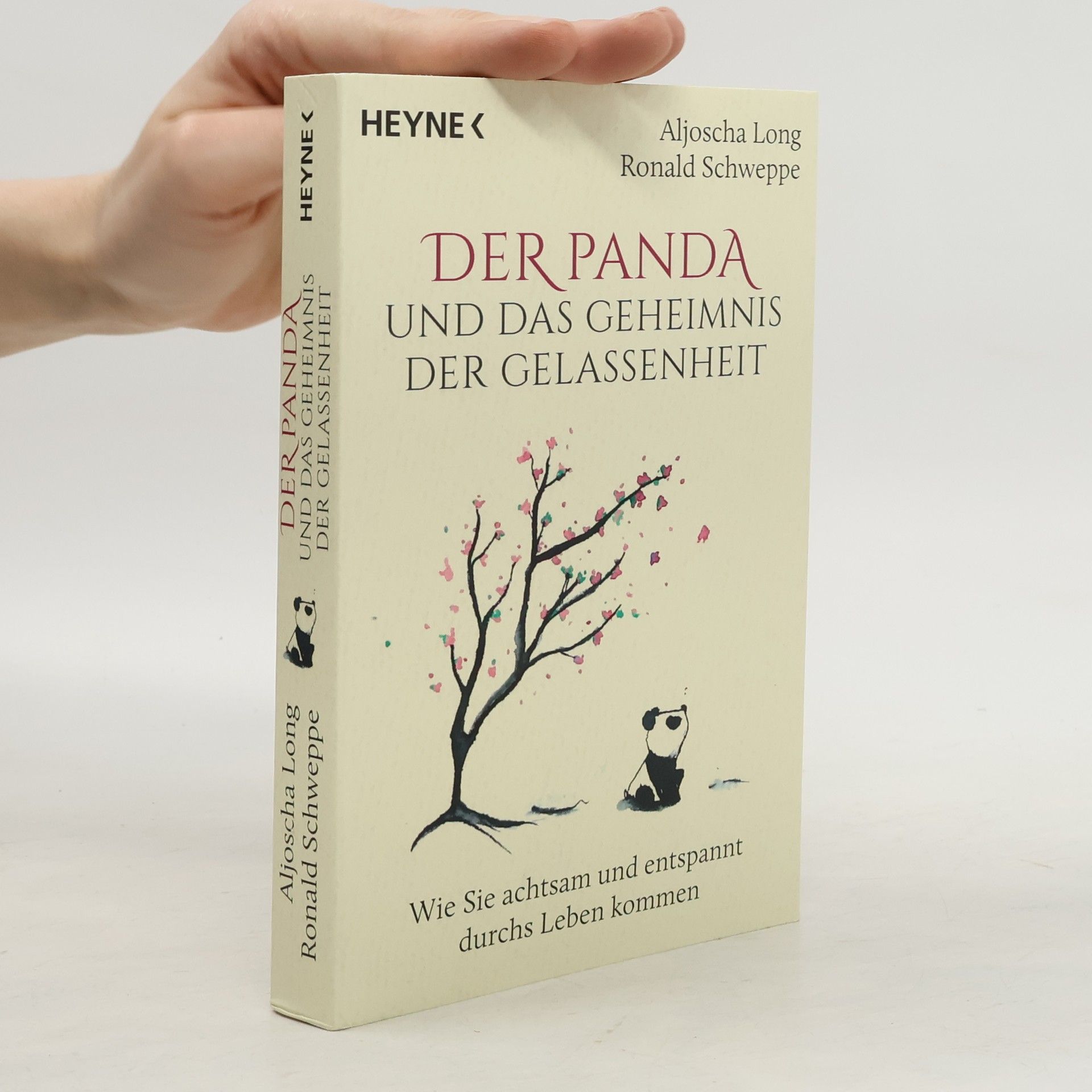 Aljoscha Long Der Panda und das Geheimnis der Gelassenheit