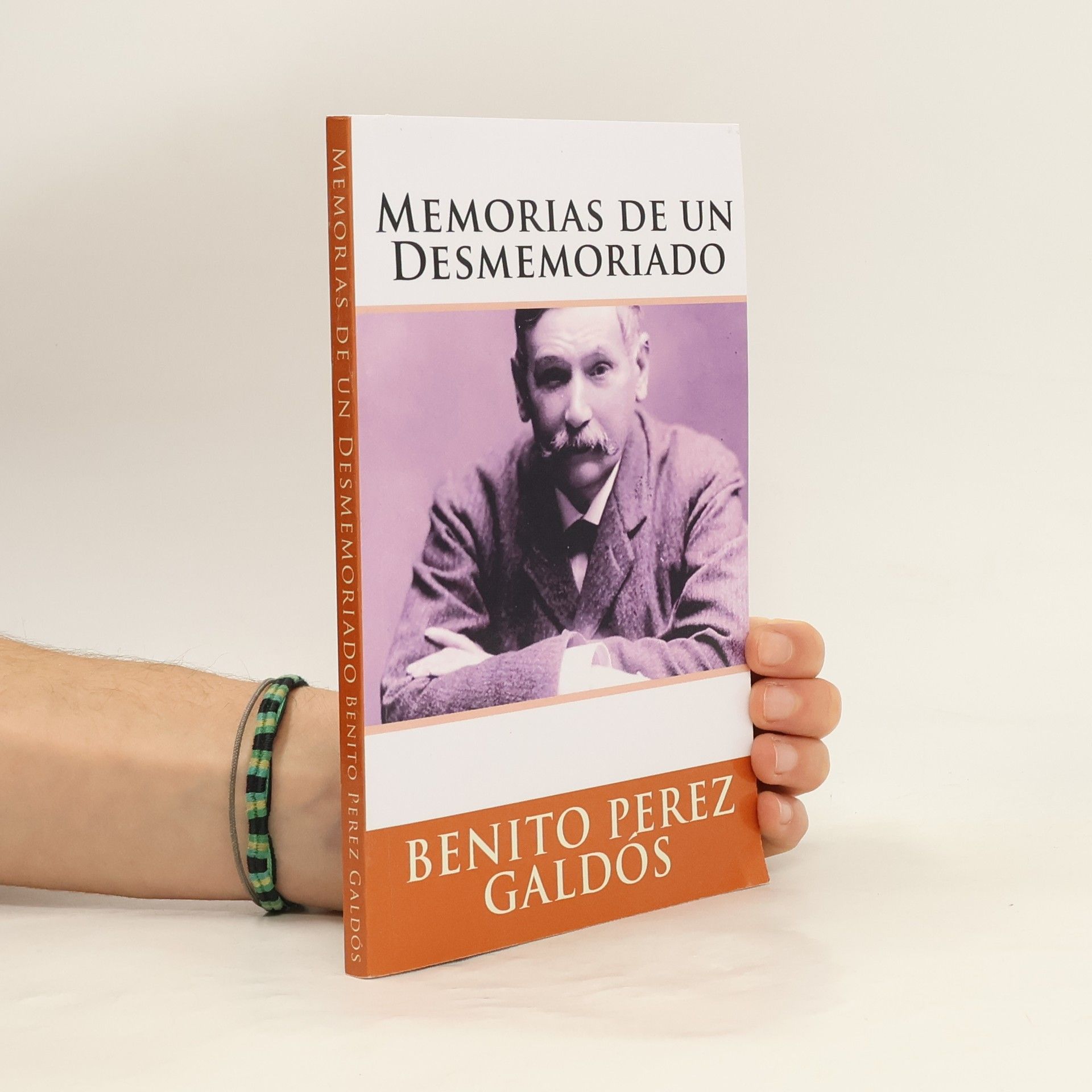 Benito Pérez Galdós Memorias de un desmemoriado
