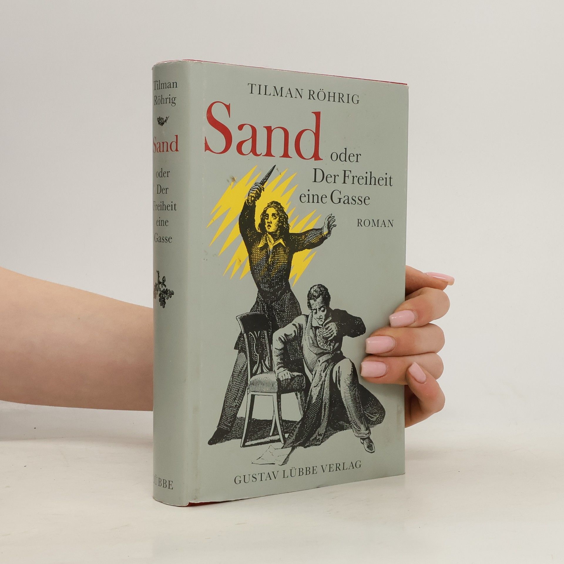 Tilman Röhrig Sand oder der Freiheit eine Gasse