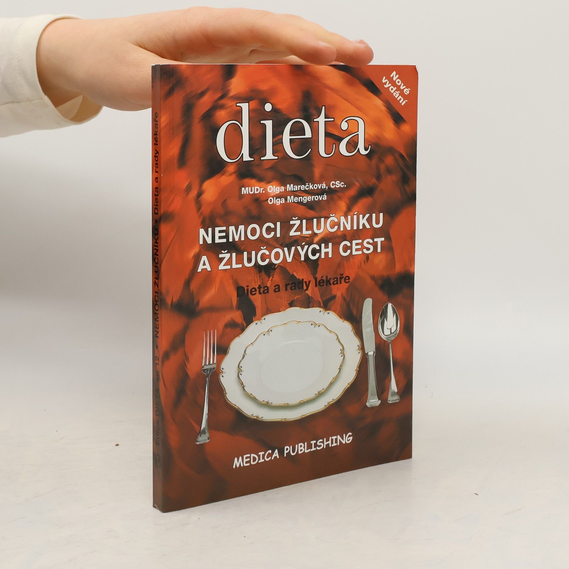 Olga Marečková Nemoci žlučníku a žlučových cest : dieta a rady lékaře