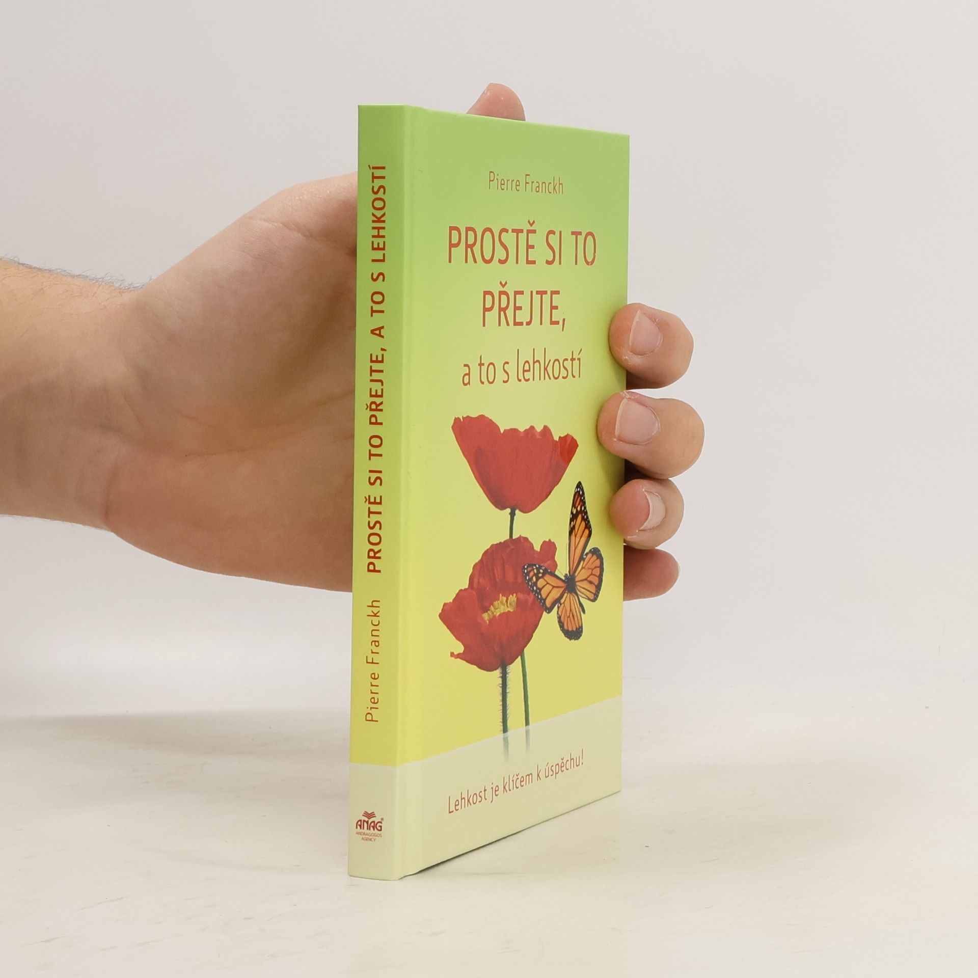 Pierre Franckh Prostě si to přejte, a to s lehkostí