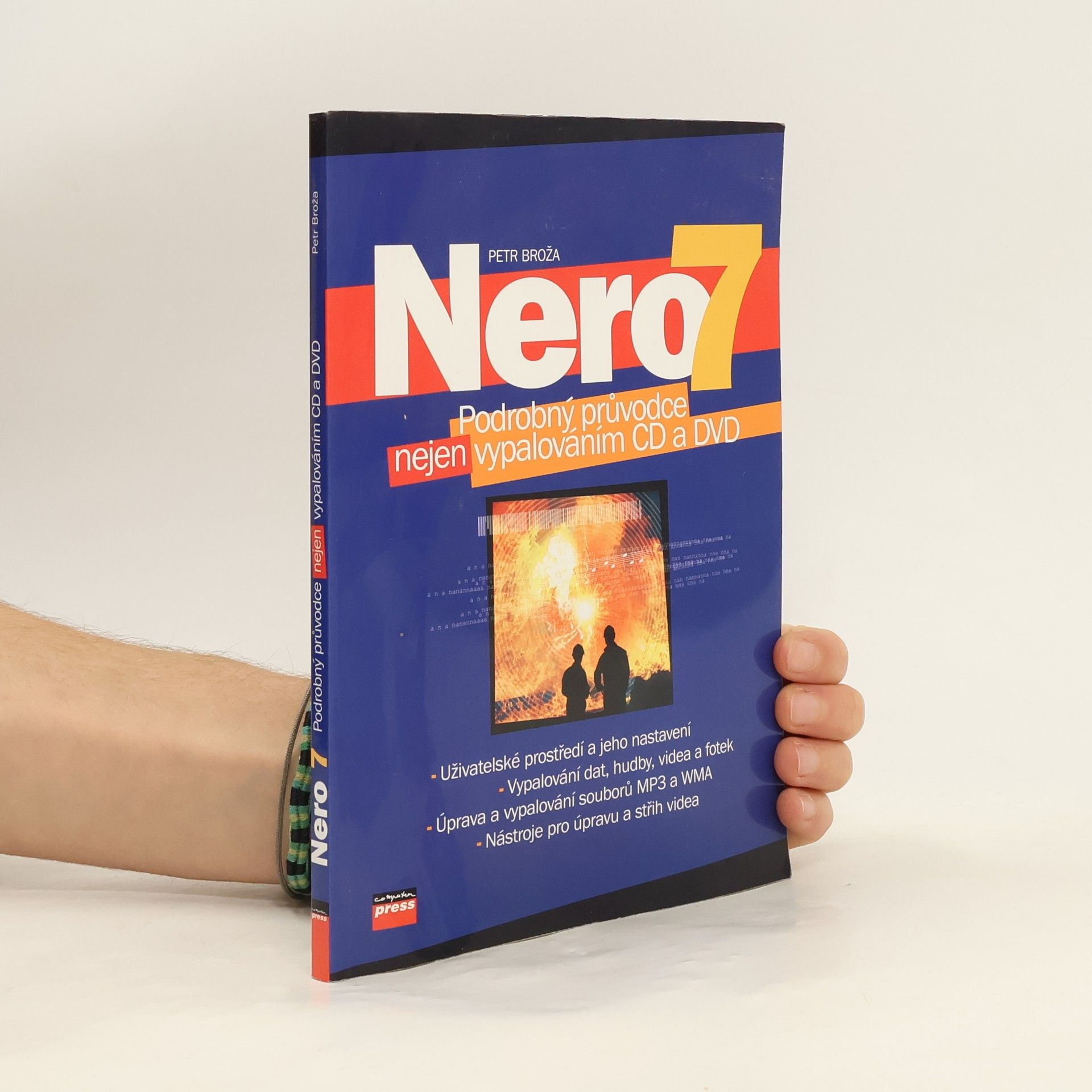 Petr Broža Nero 7. Podrobný průvodce nejen vypalováním CD a DVD