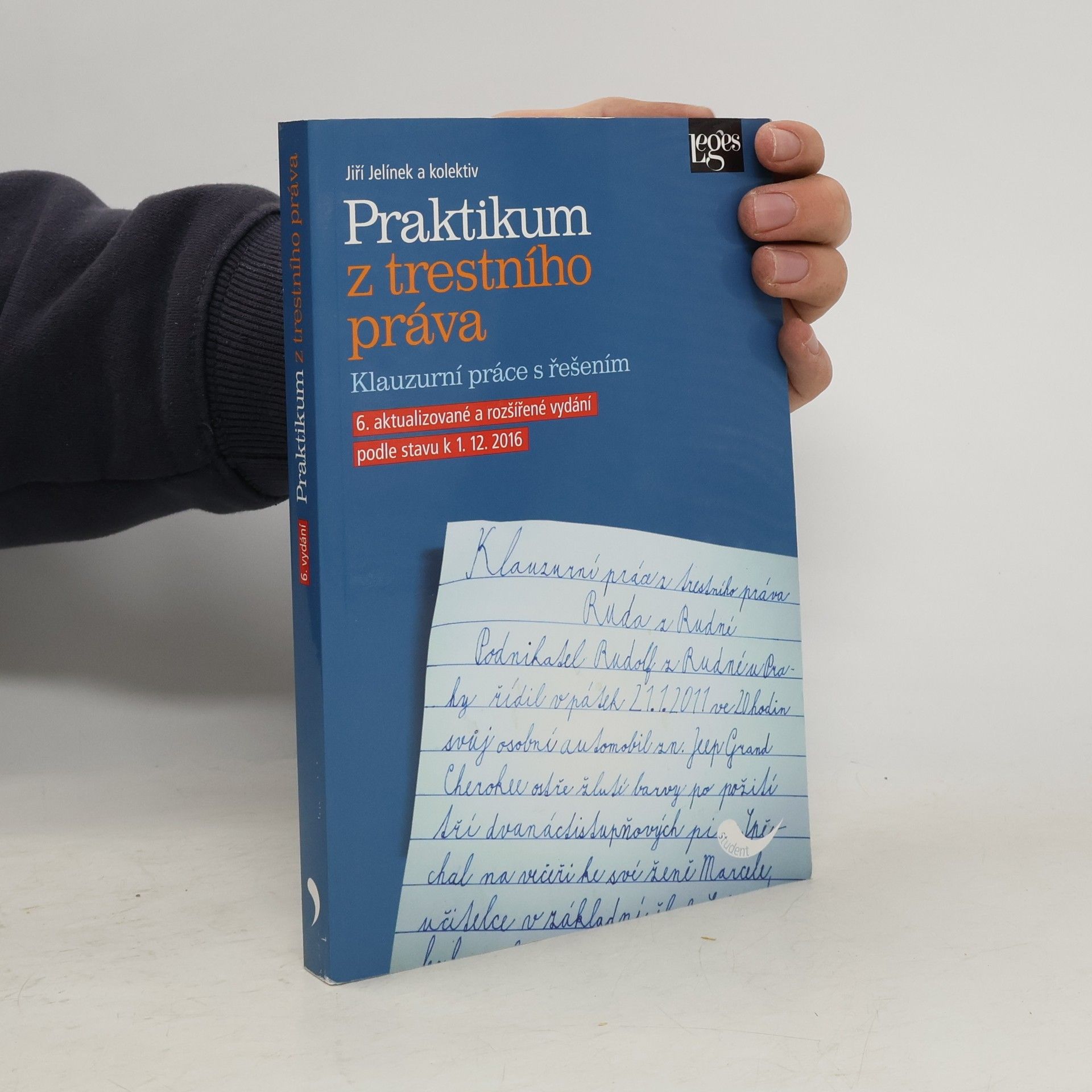 Jiří Jelínek Praktikum z trestního práva: klauzurní práce s řešením