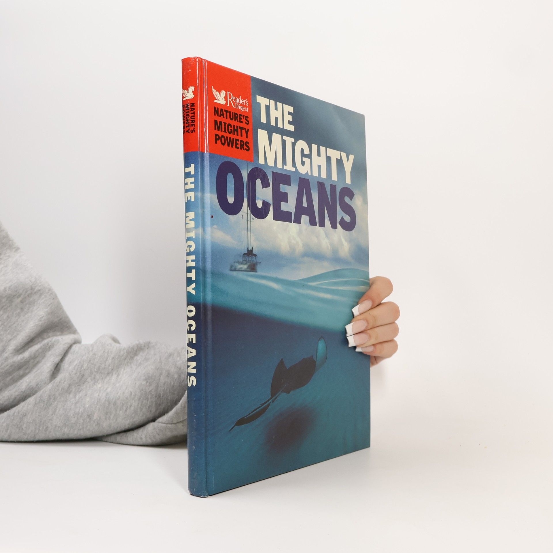 Daniel Gilpin Nature's Mighty Powers - The Mighty Oceans