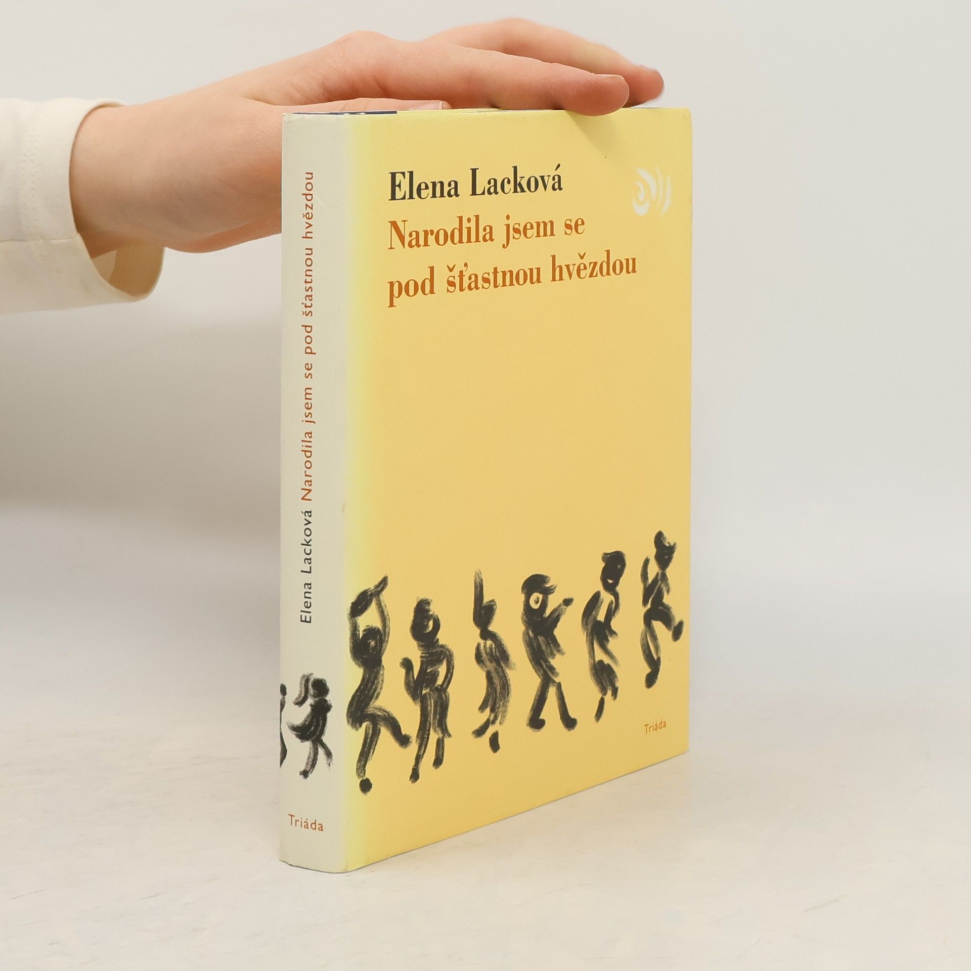 Elena Lacková Narodila jsem se pod šťastnou hvězdou