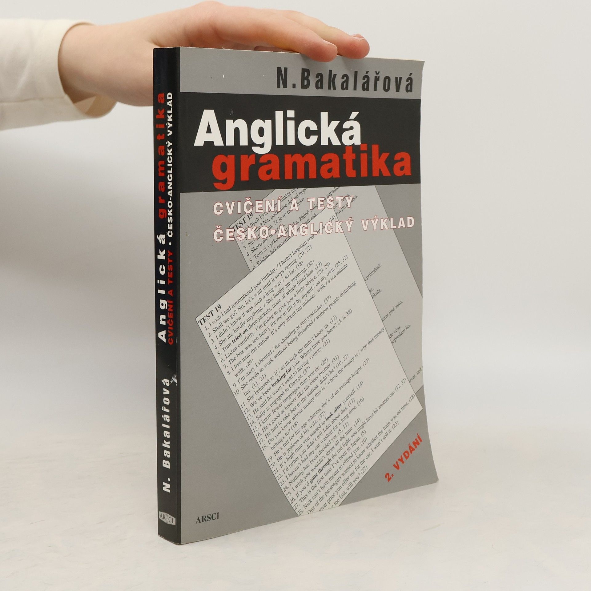 Natálie Bakalářová Anglická gramatika. Cvičení a testy. Česko-anglický výklad
