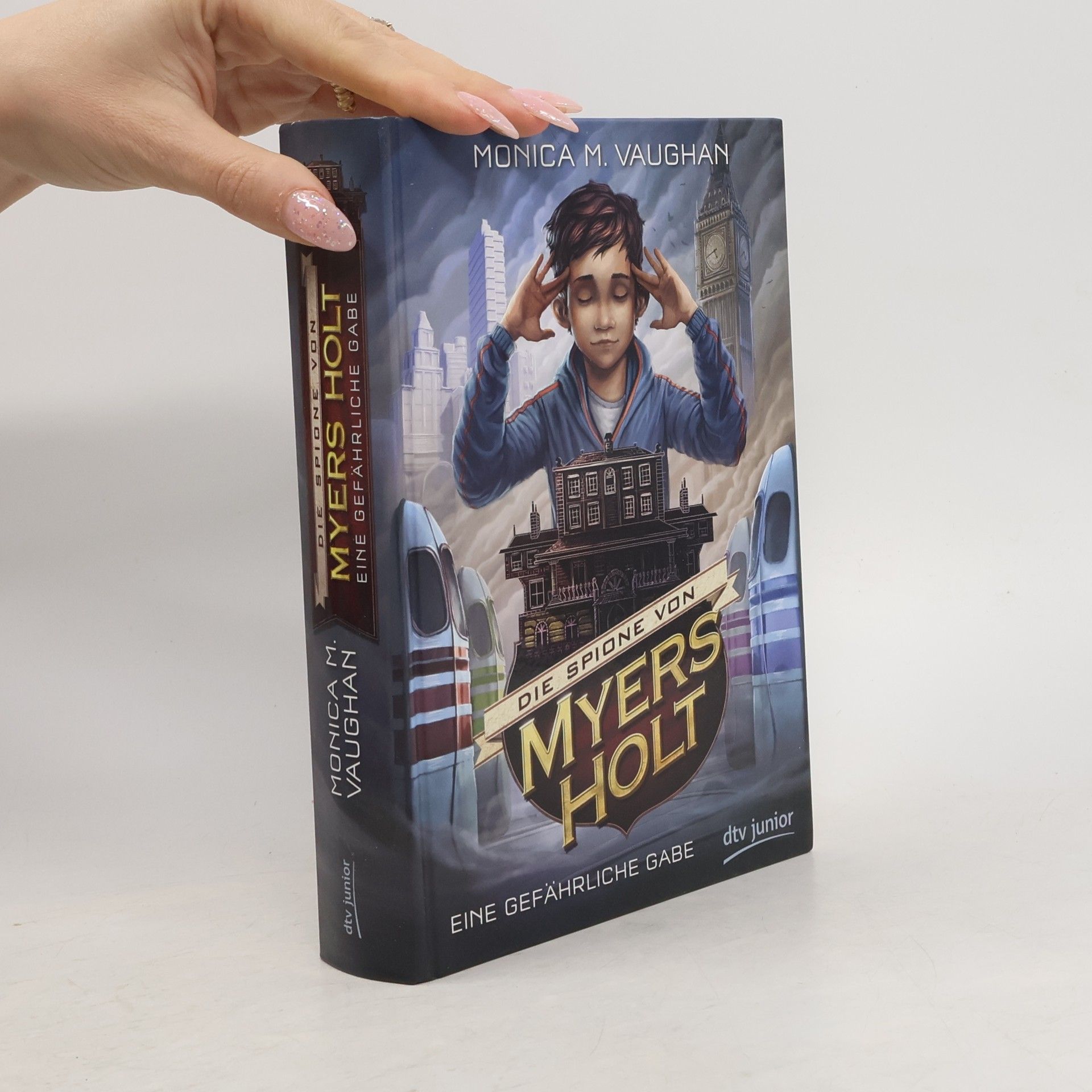 Monica M. Vaughan Die Spione von Myers Holt - eine gefährliche Gabe