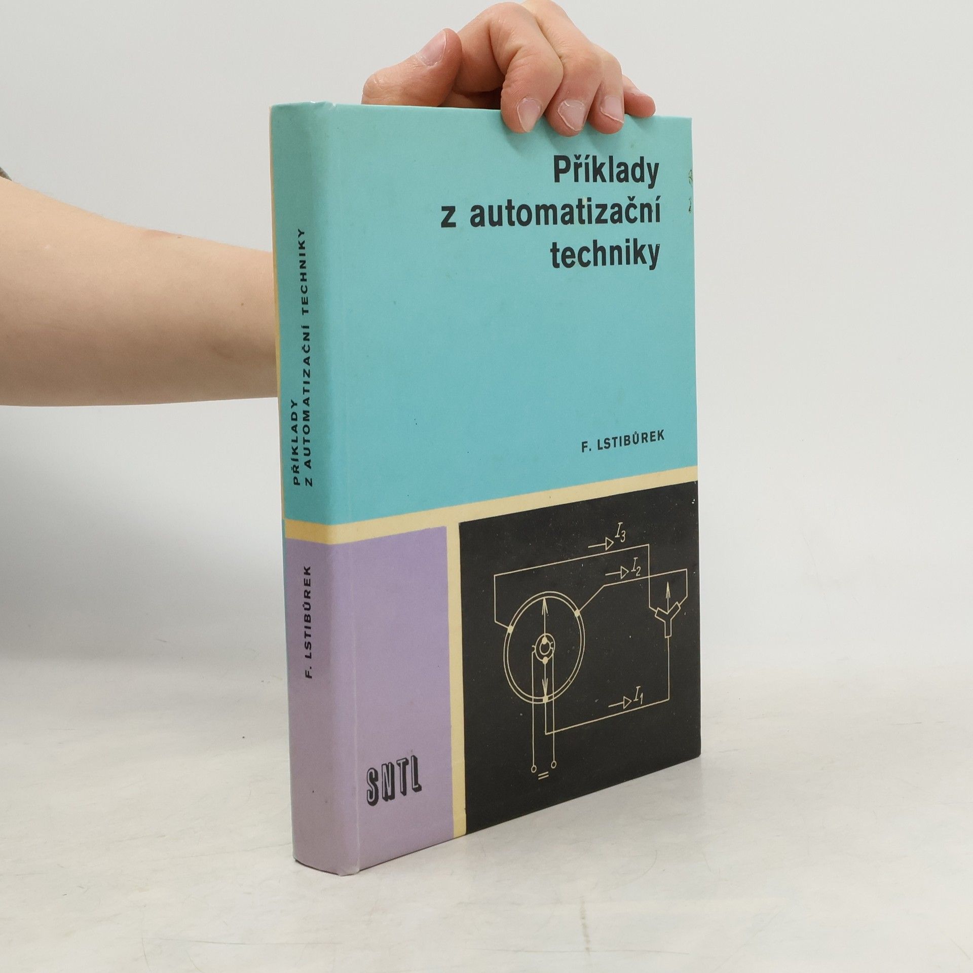 František Lstibůrek Příklady z automatizační techniky