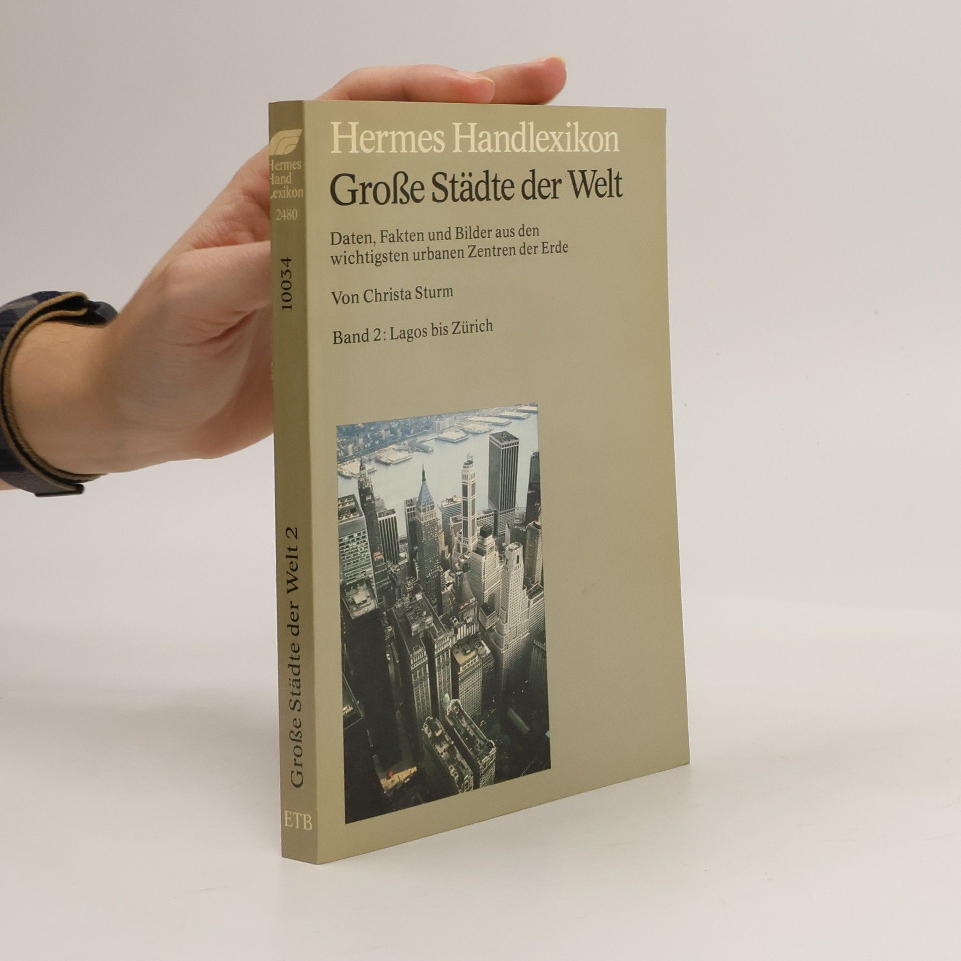 Christa Sturm Hermes Handlexikon - 2: Große Städte der Welt