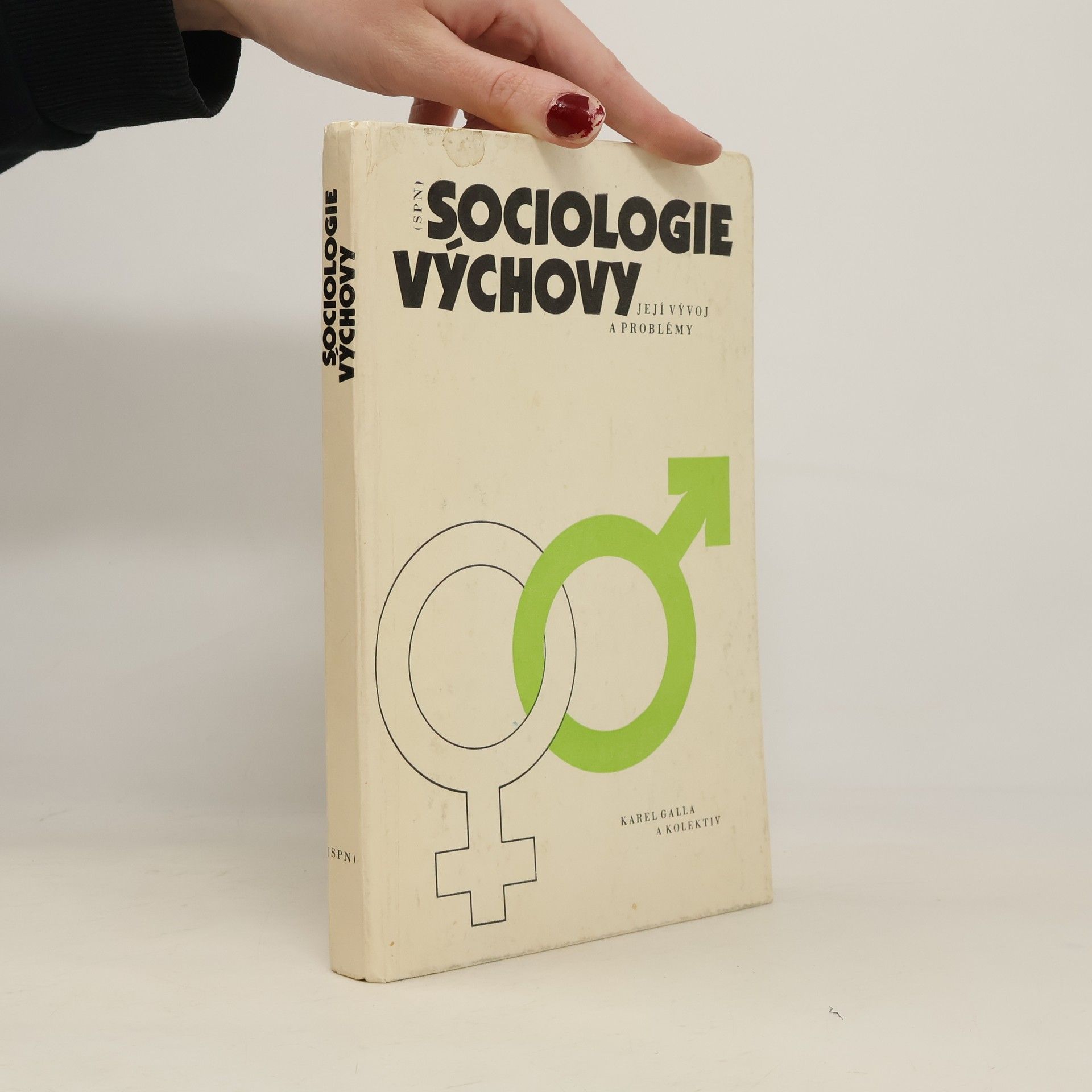 Karel Galla Sociologie výchovy : její vývoj a problémy : celost. vysokošk. učebnice pro filozof. fakulty