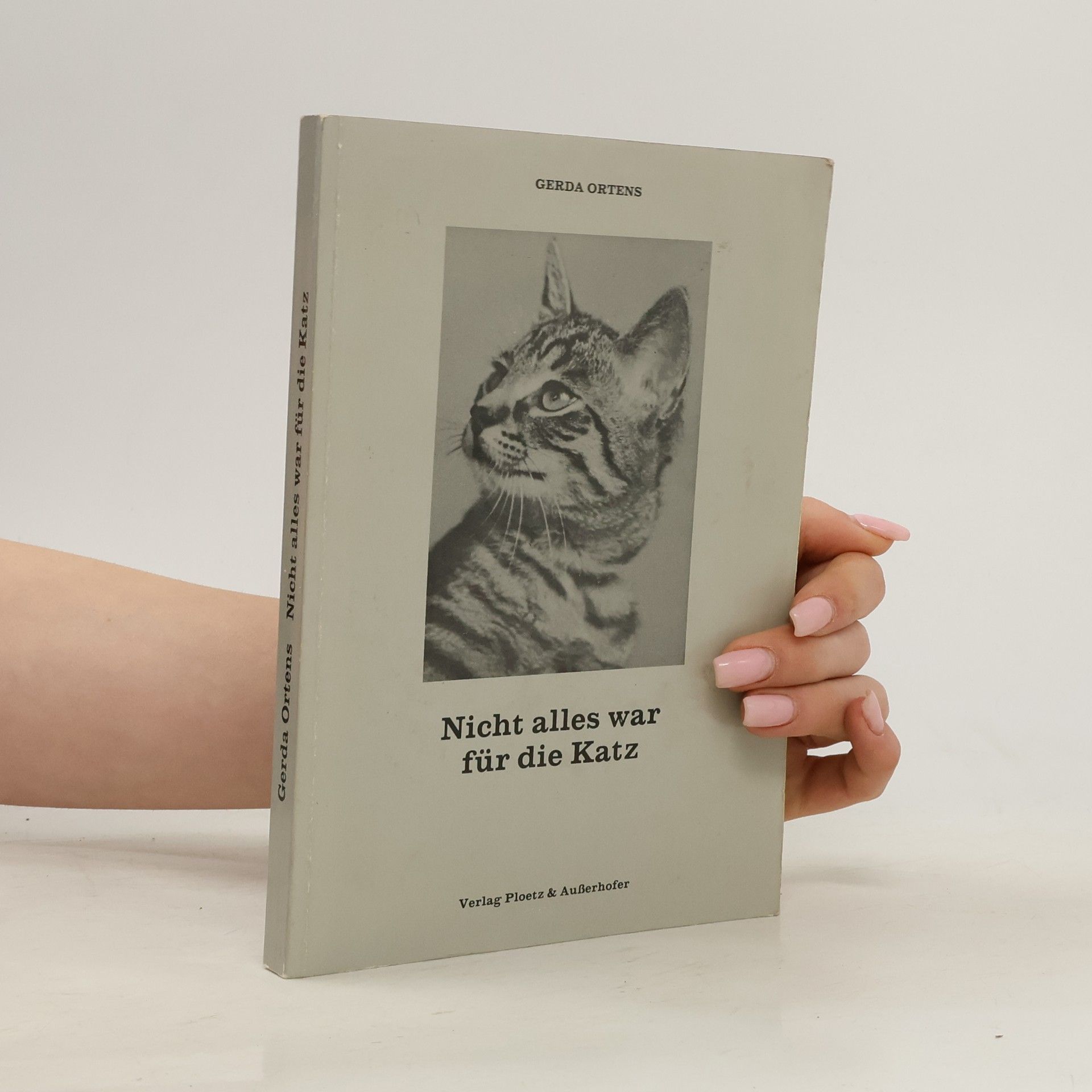 Gerda Ortens Nicht alles war für die Katz