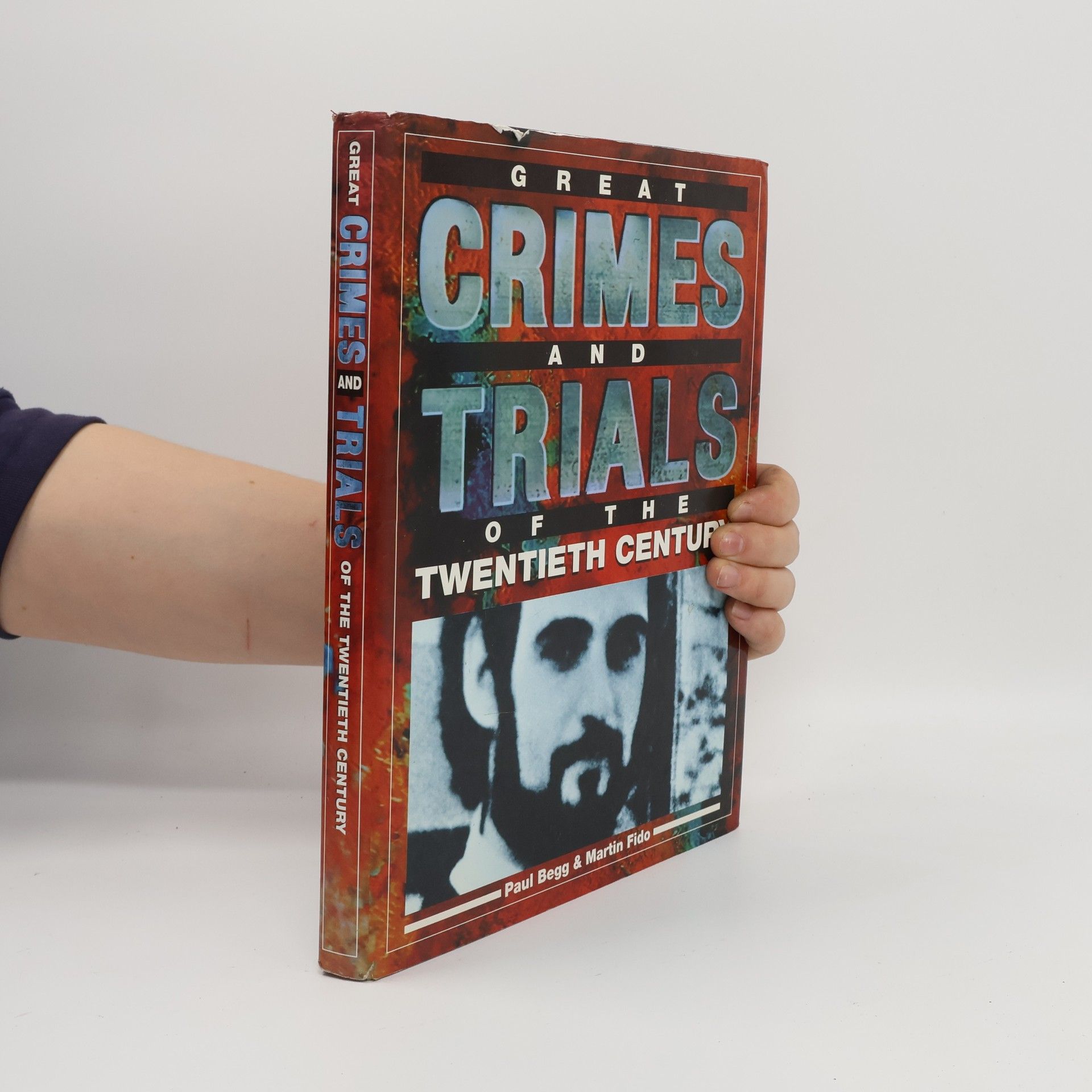 Paul Begg Great Crimes & Trials of 20th Century