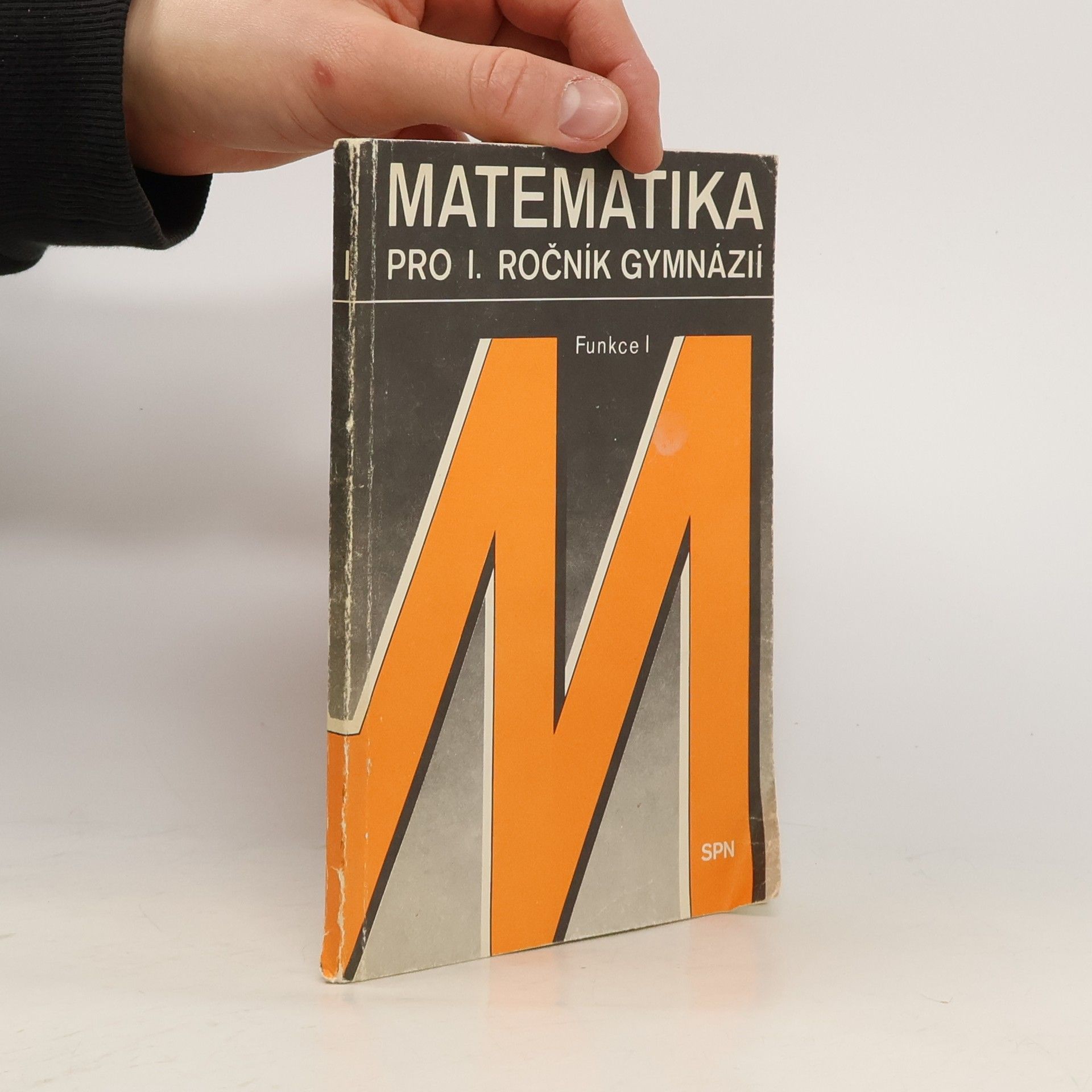 Oldřich Odvárko Matematika pro I. ročník gymnázií. Funkce I.