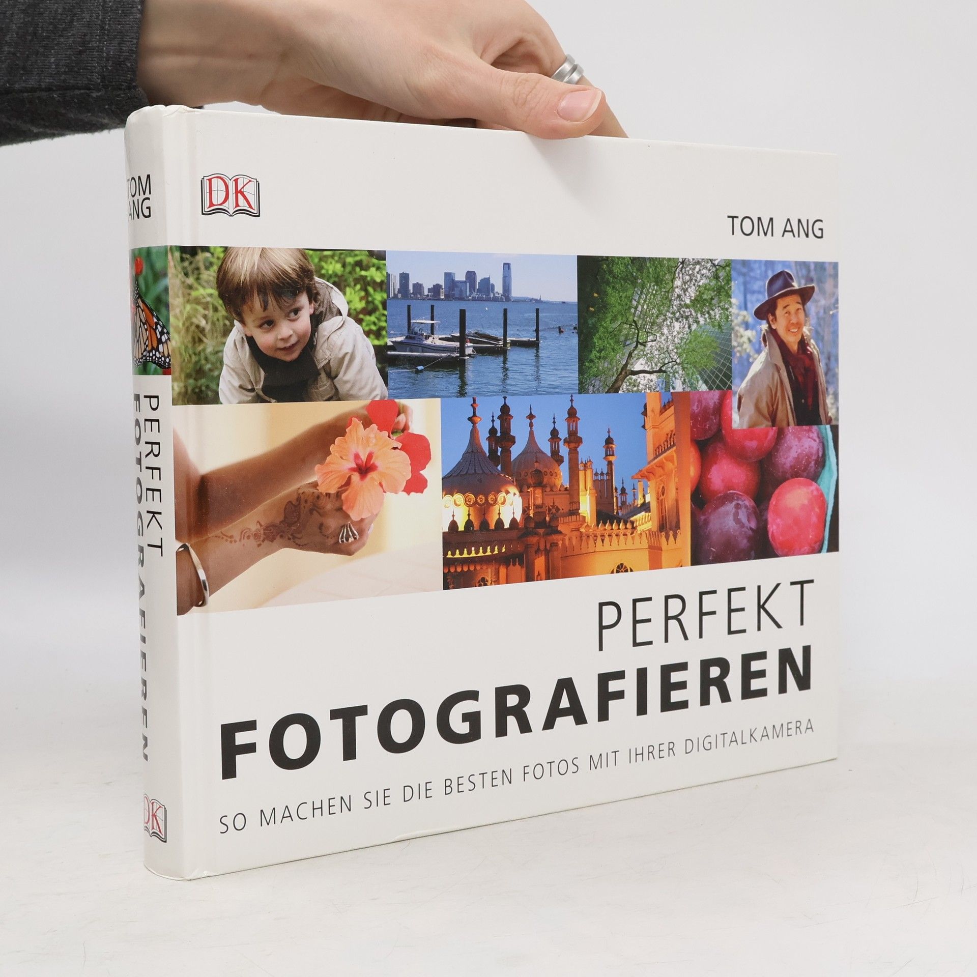 Tom Ang Perfekt fotografieren