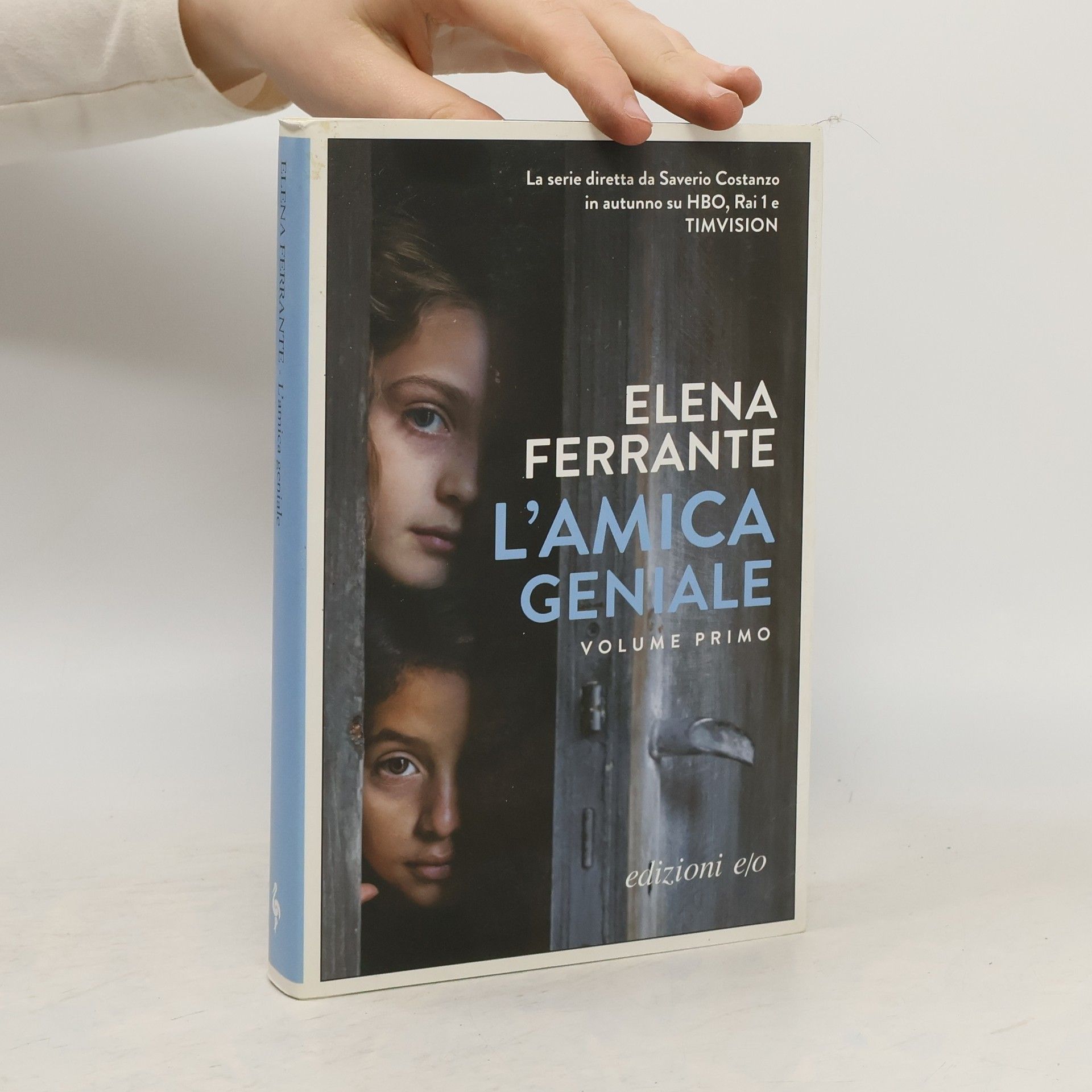 Elena Ferrante L'amica geniale 1