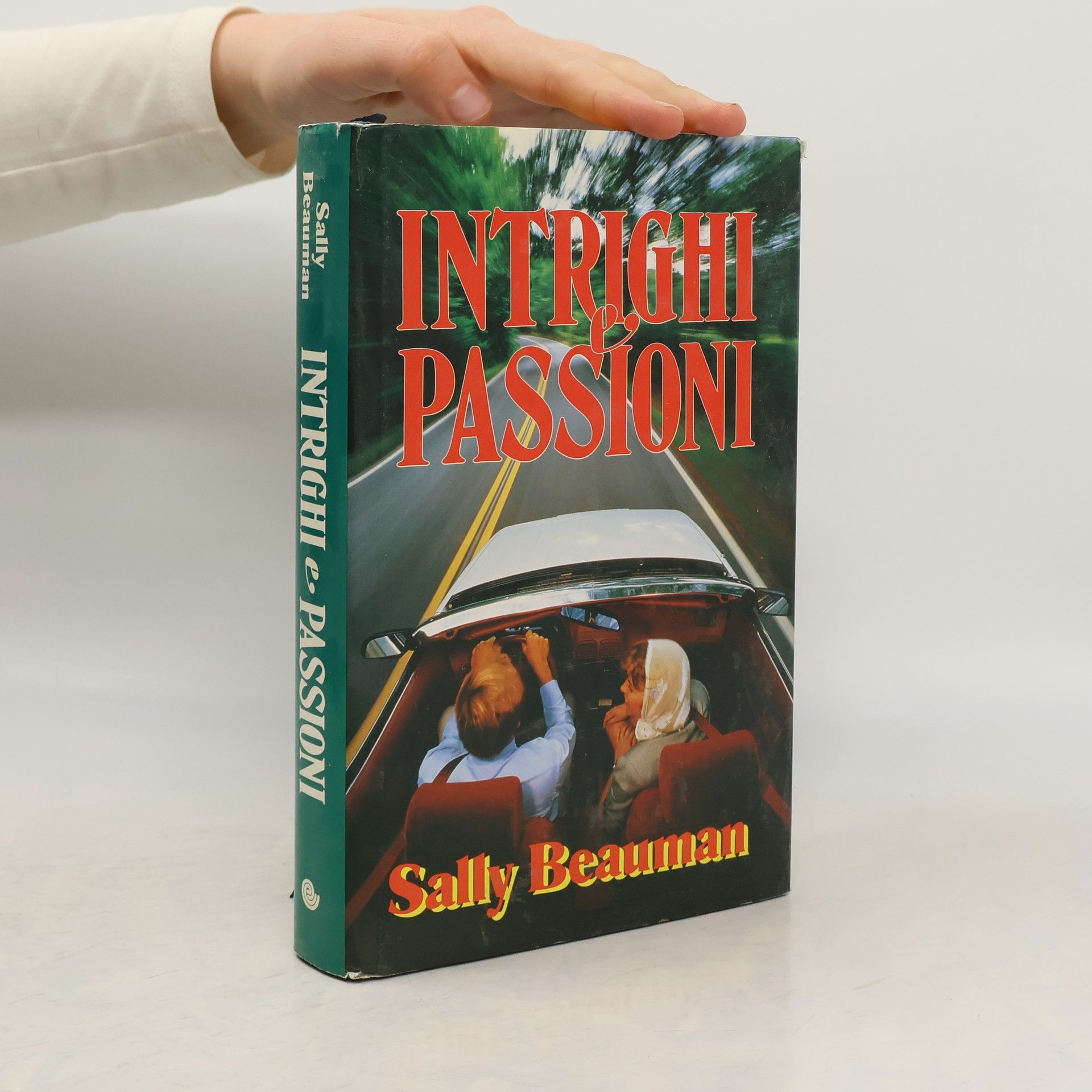 Sally Beauman Intrighi passioni