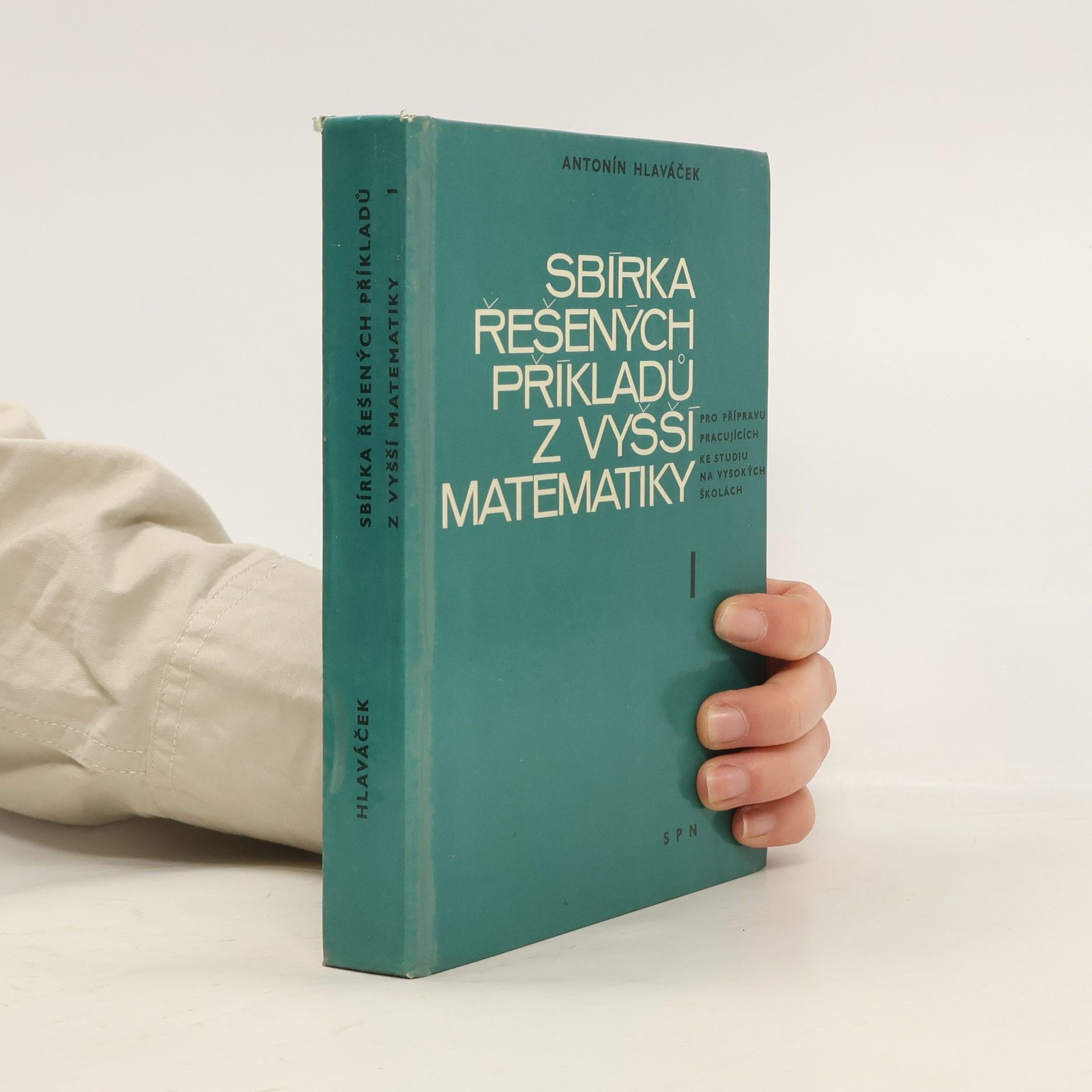 Sbírka řešených příkladů z vyšší matematiky 1