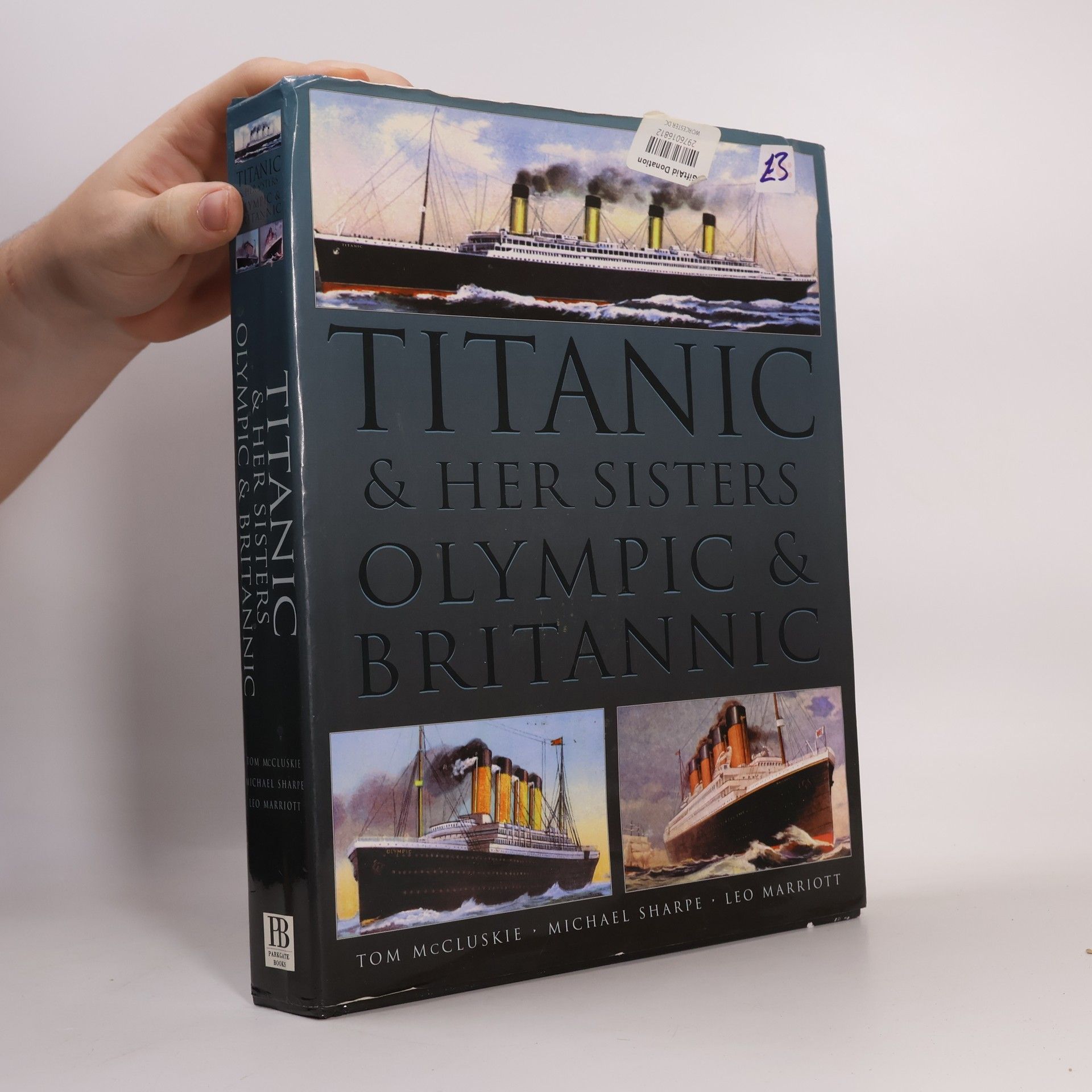 Tom McCluskie Titanic and Her Sisters Olympic and Britannic