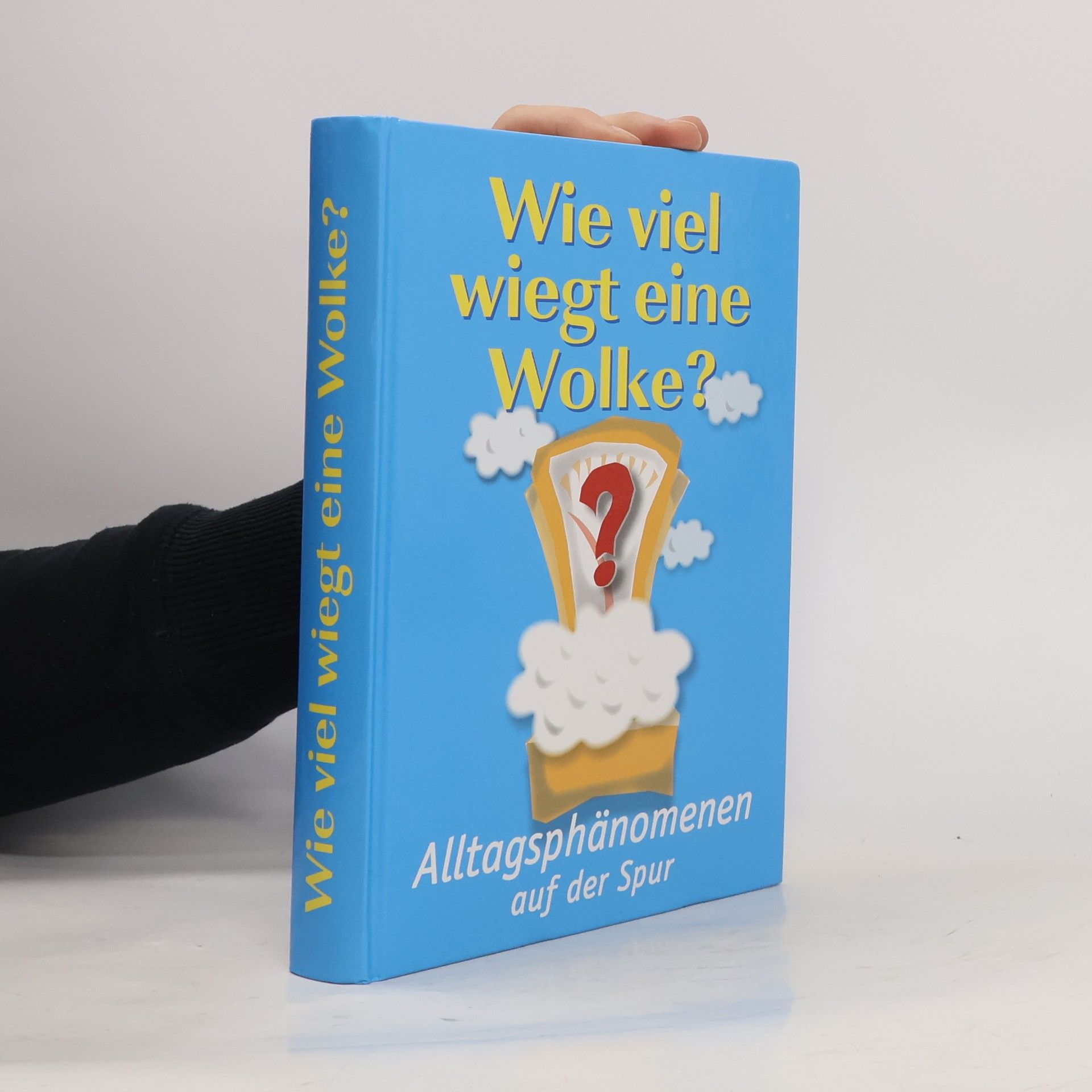 Various authors Wie viel wiegt eine Wolke?