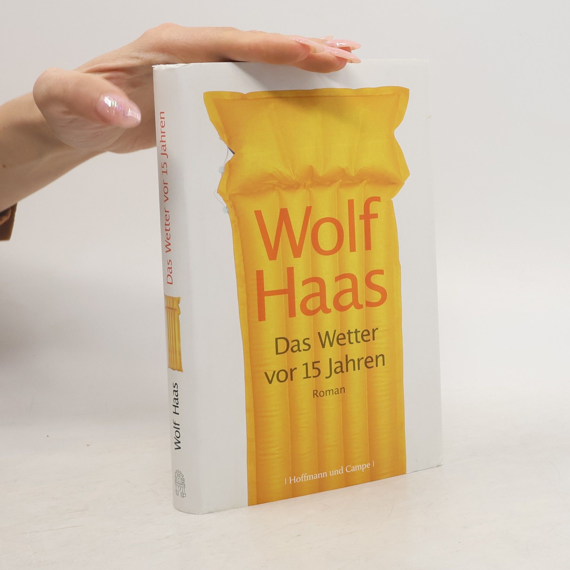 Wolf Haas Das Wetter vor 15 Jahren