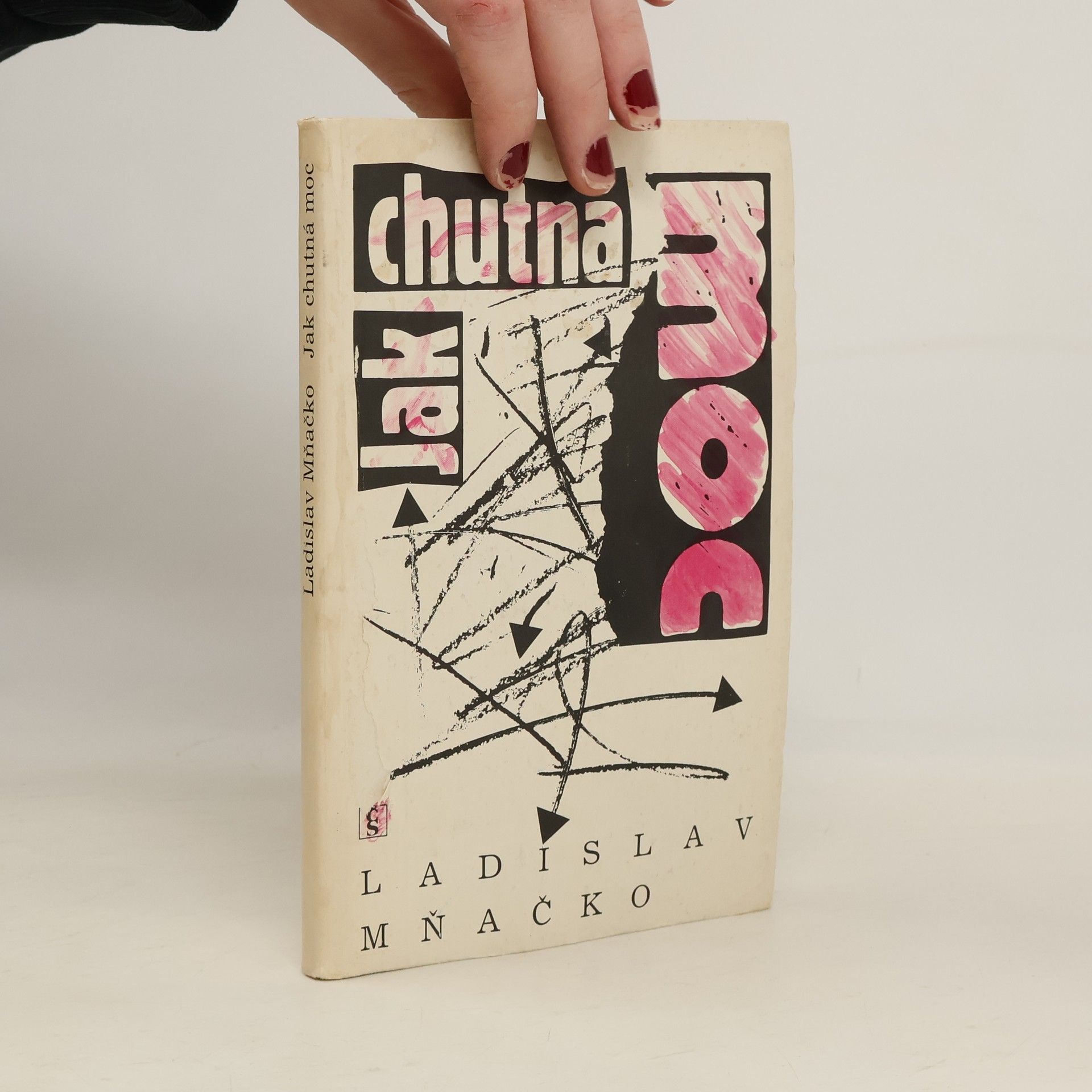 Ladislav Mňačko Jak chutná moc