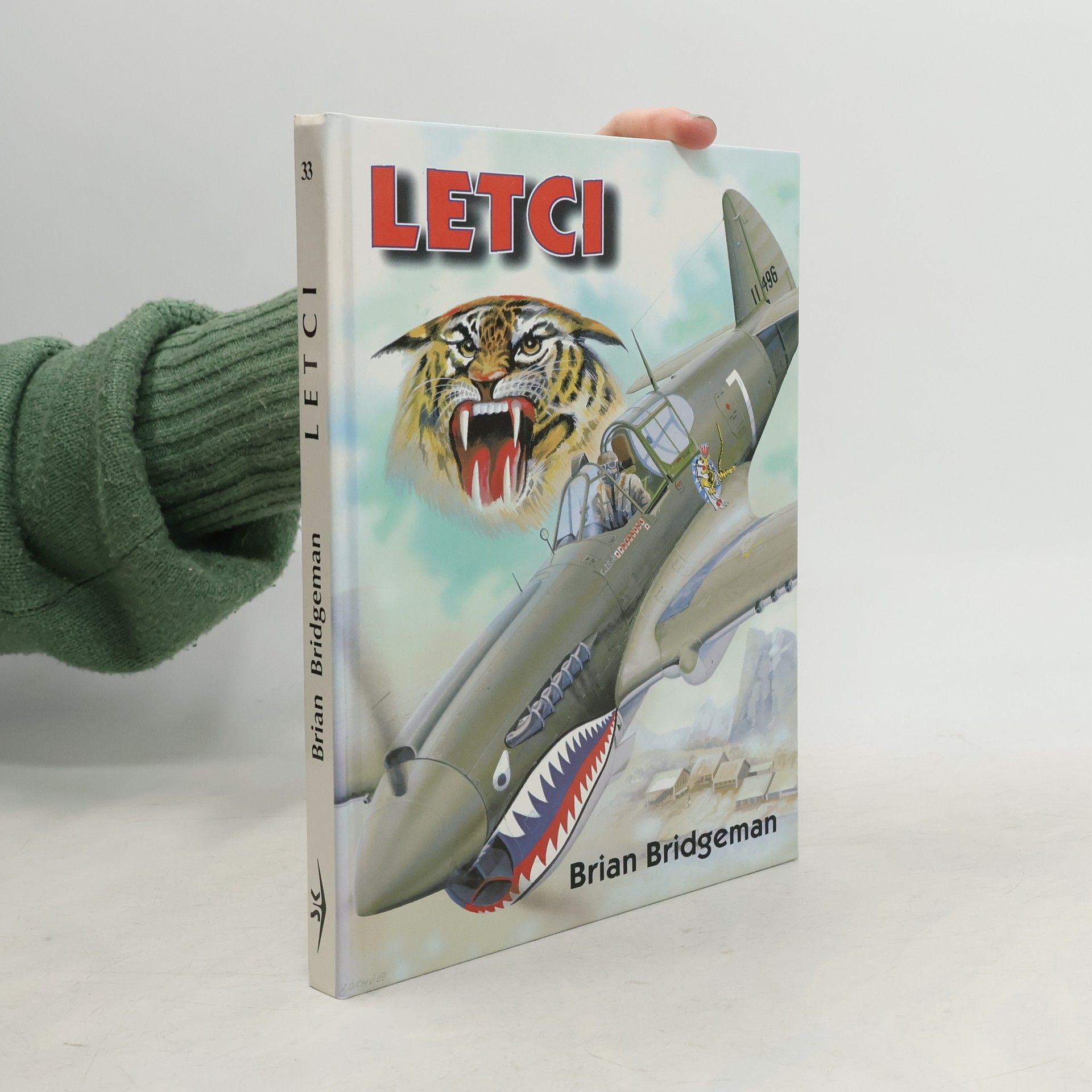 Letci : dosud nepublikované příběhy letců-dobrovolníků z Velké Británie a států Commonwealthu ve Španělské občanské válce a dalších světových konfliktech z let 1919 až 1949