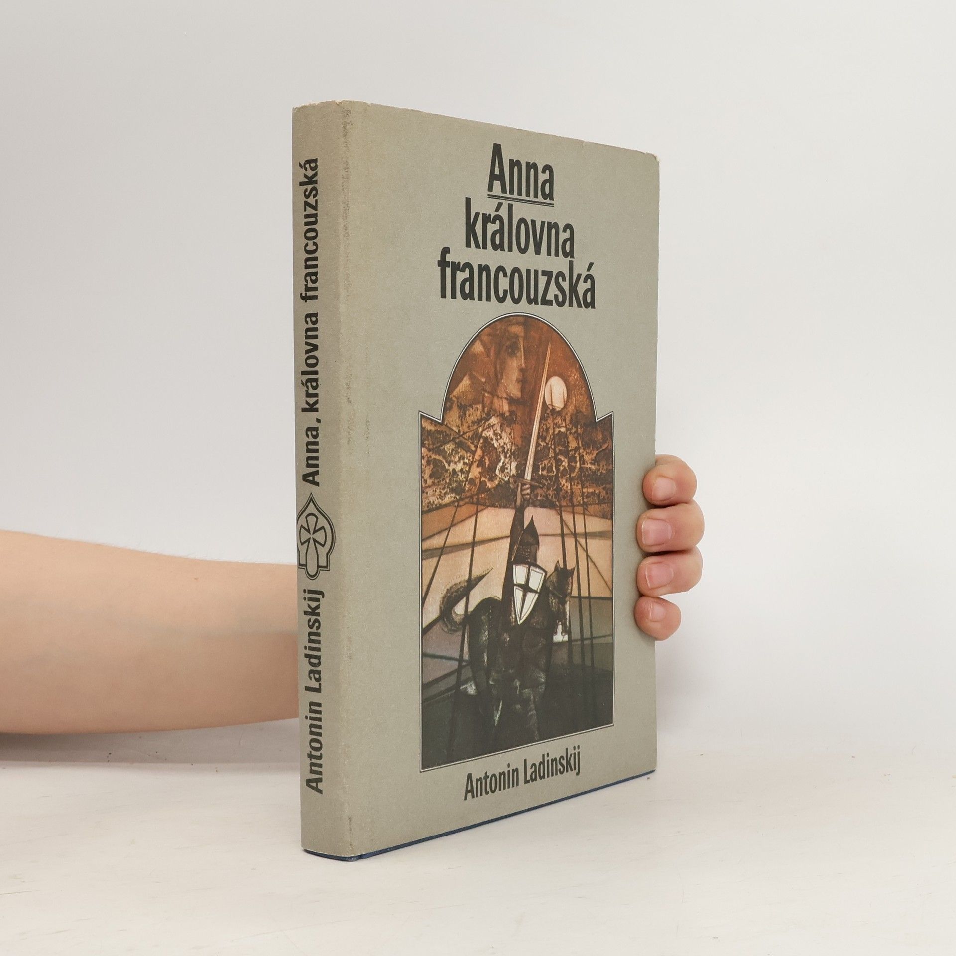 Antonin Petrovič Ladinskij Anna, královna francouzská