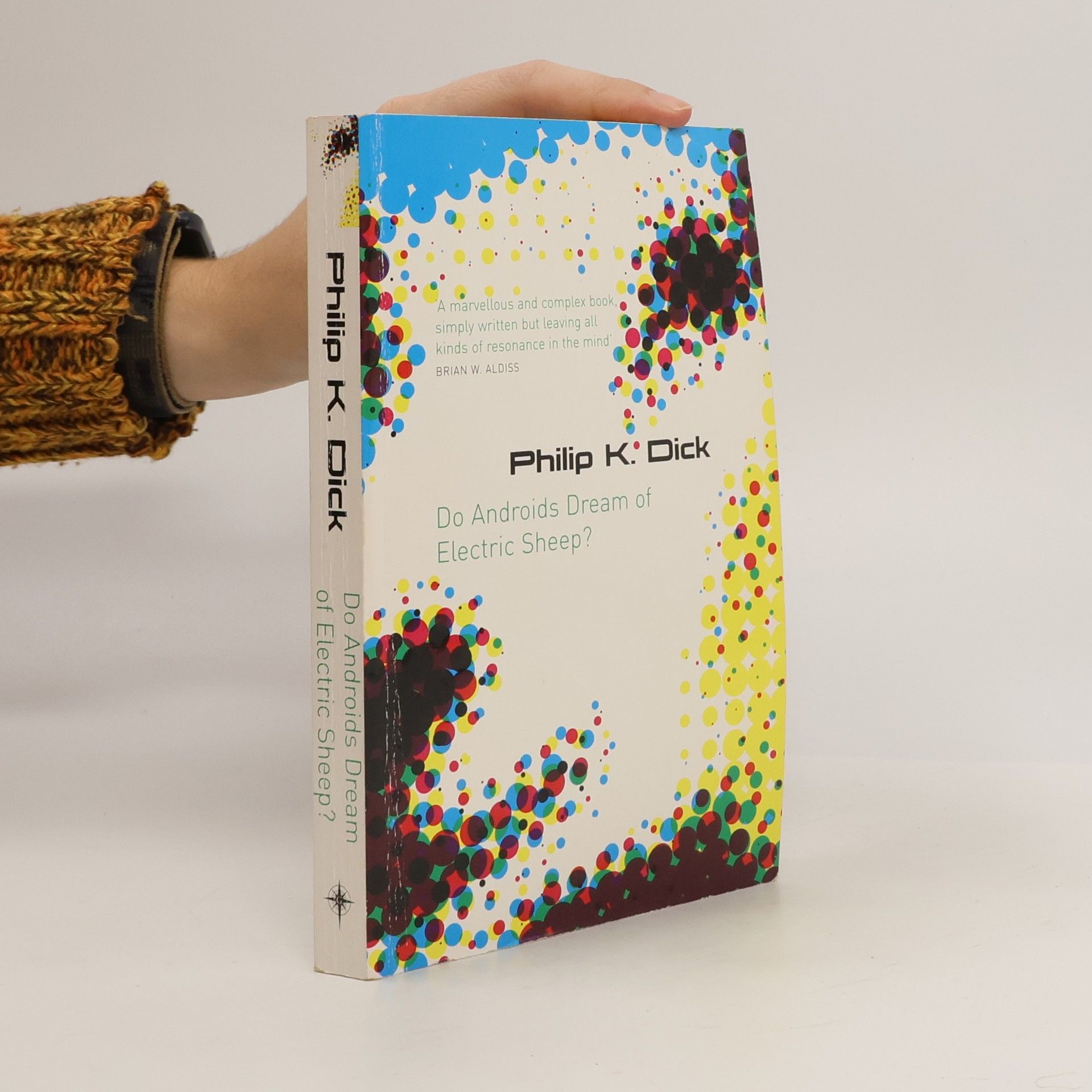 Philip K. Dick Do Androids Dream of Electric Sheep?