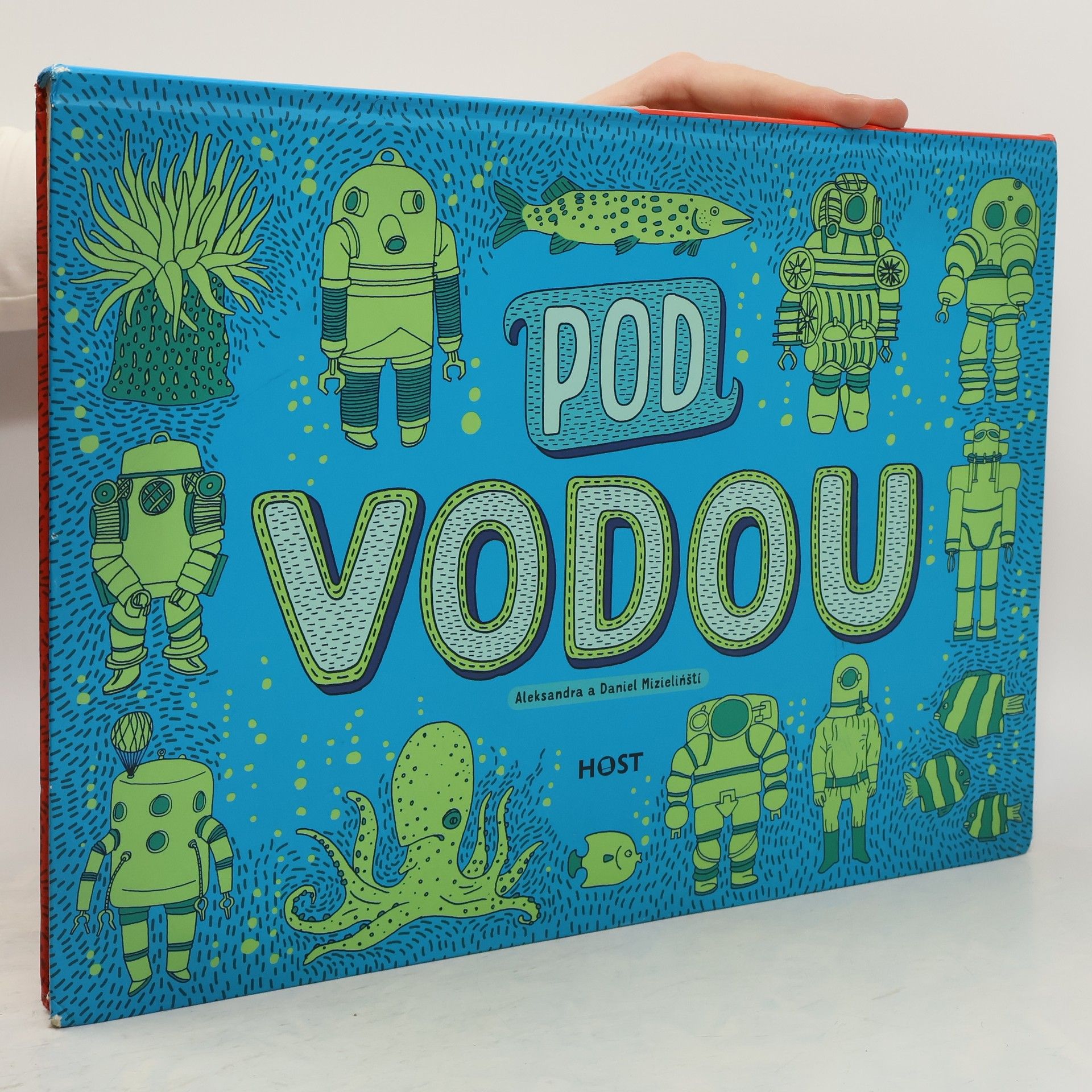 Aleksandra Mizielińska Pod zemí. Pod vodou